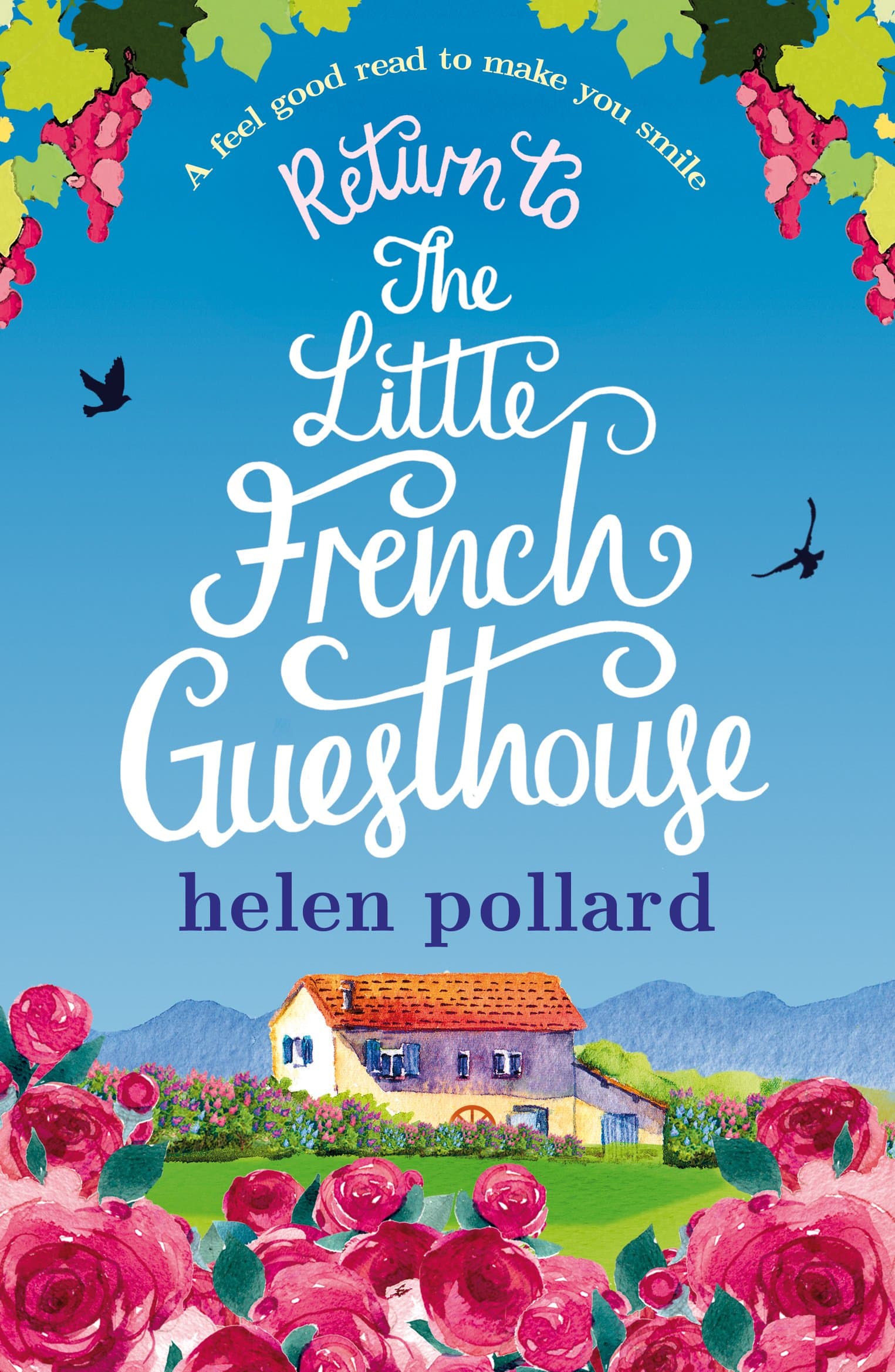 Return to the Little French Guesthouse: A feel good read to make you smile