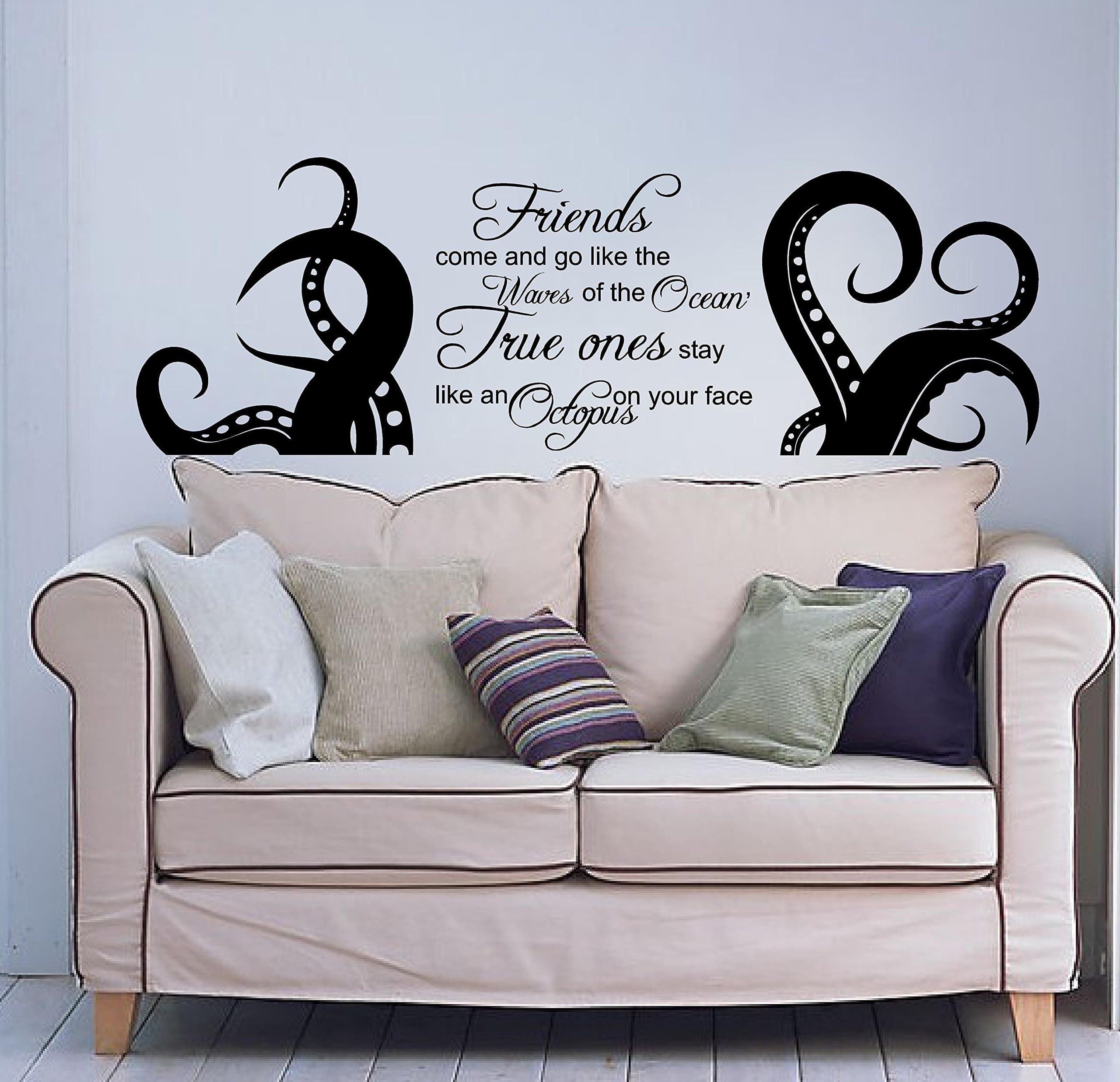 Friends come and go like the waves of the ocean ,True ones stay like an Octopus on your face, Wall Art Vinyl Decal Sticker Room Decor "Silhouettes Society"