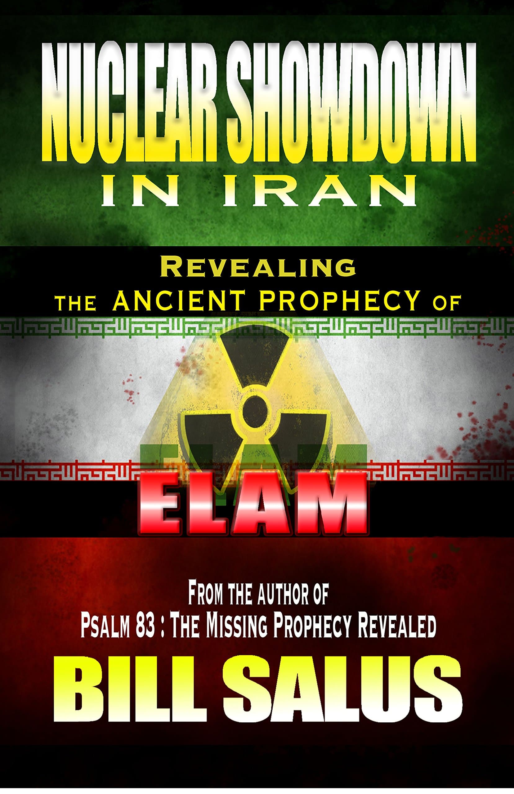 Nuclear Showdown in Iran: Revealing the Ancient Prophecy of Elam