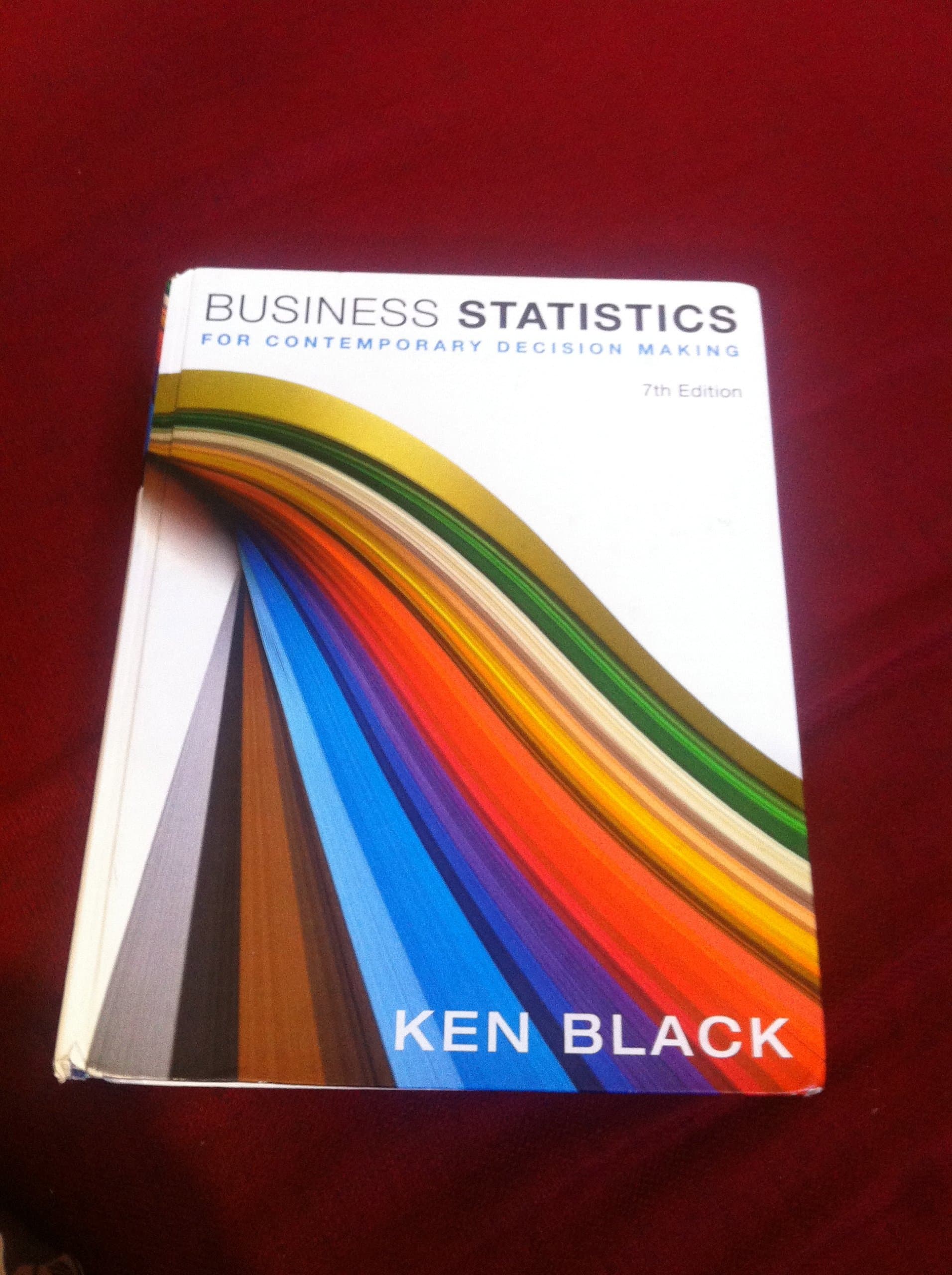 Business Statistics: For Contemporary Decision Making 7th Edition