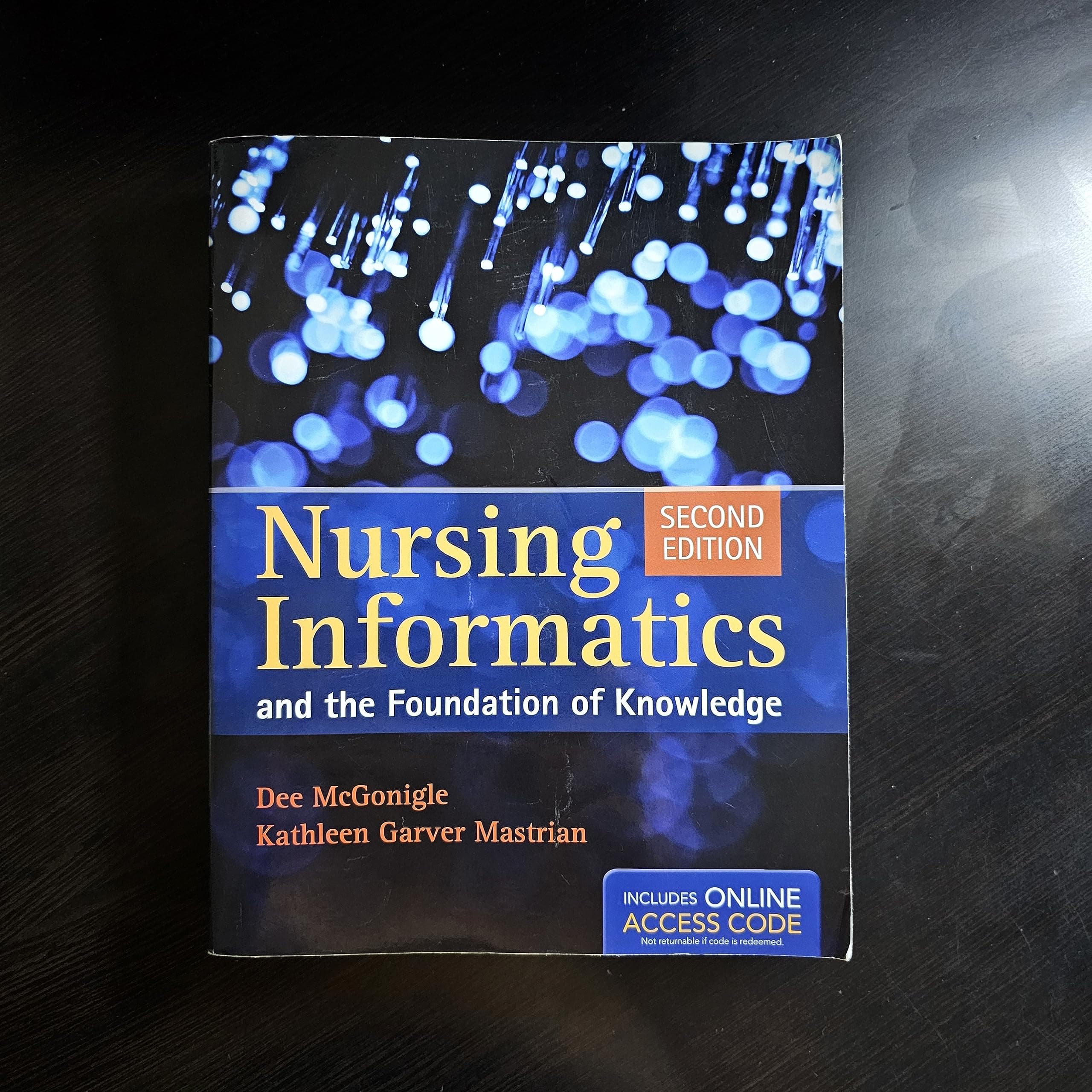 Nursing Informatics and the Foundation of Knowledge: . 2nd Edition