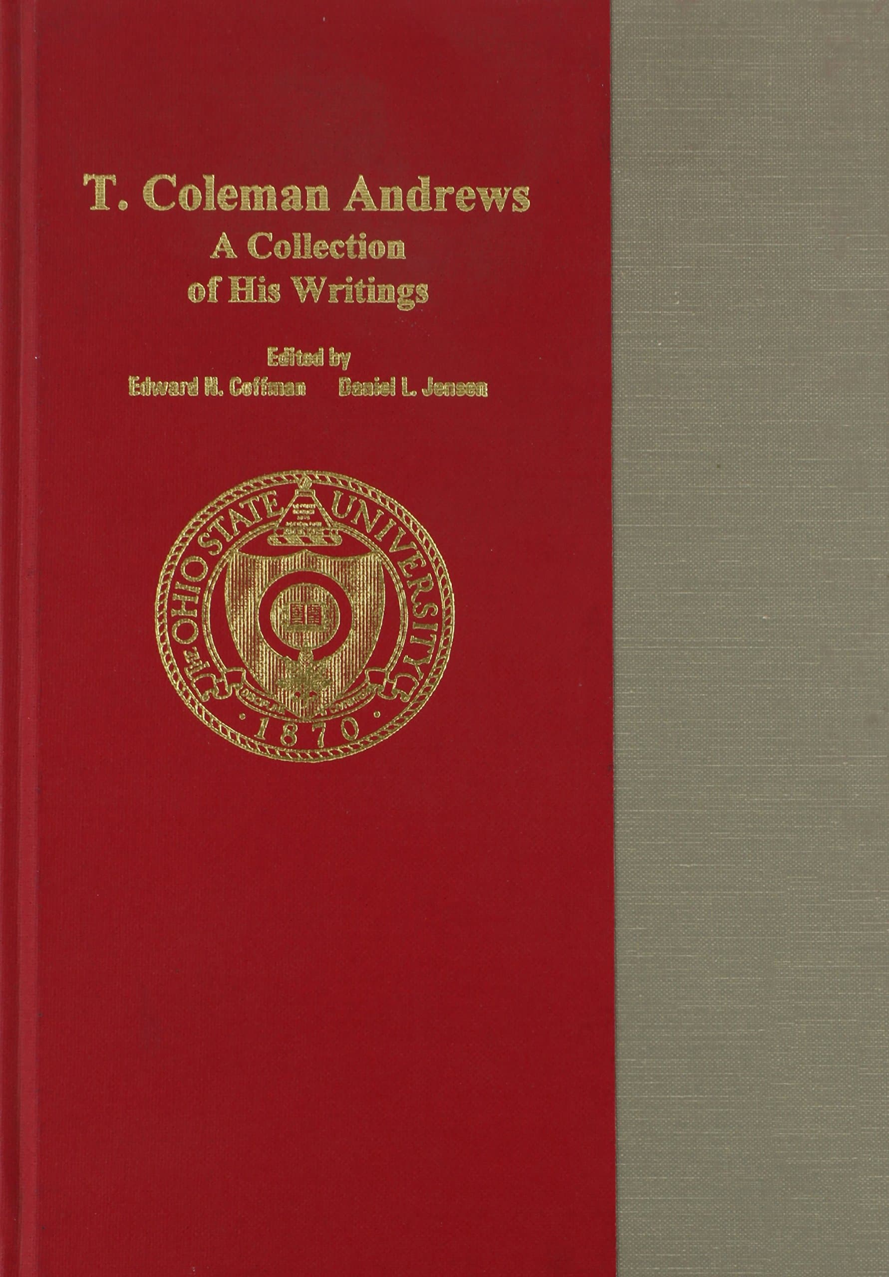 T Coleman Andrews Collection of Writings: Thomas J Burns Series in Accounting Hist Accounting Hall of Fame Volume 2