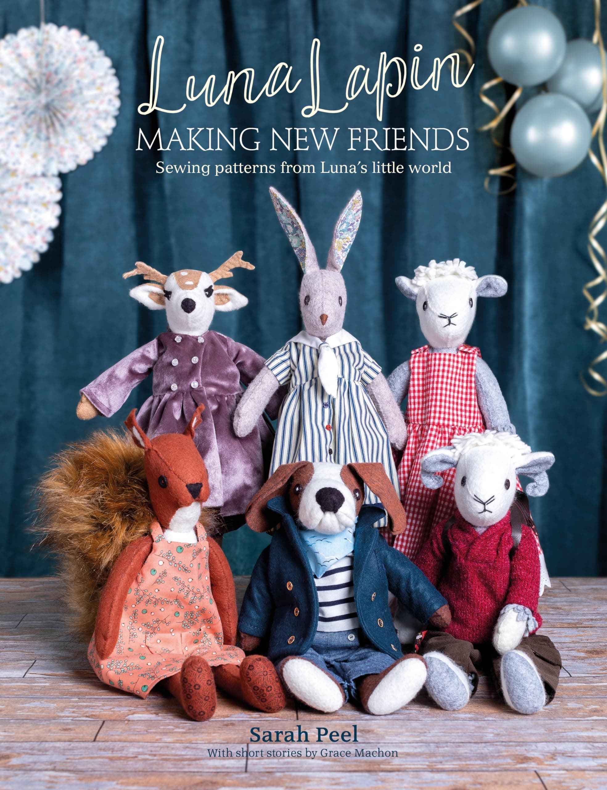 David & Charles Luna Lapin: Making New Friends: Sewing patterns from Luna's little world