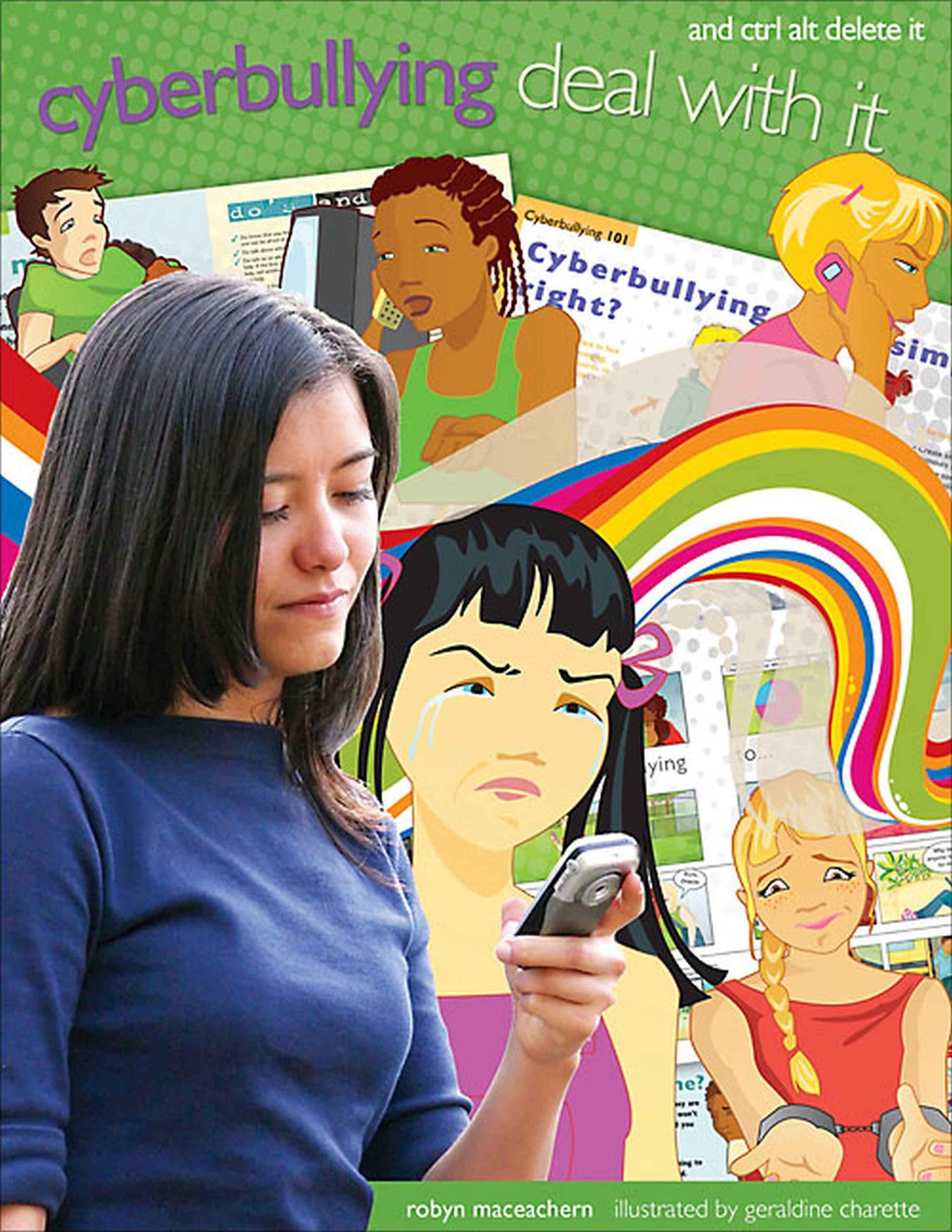 Cyberbullying: Deal with it and Ctrl Alt Delete it (Lorimer Deal With It) Hardcover – May 4, 2010