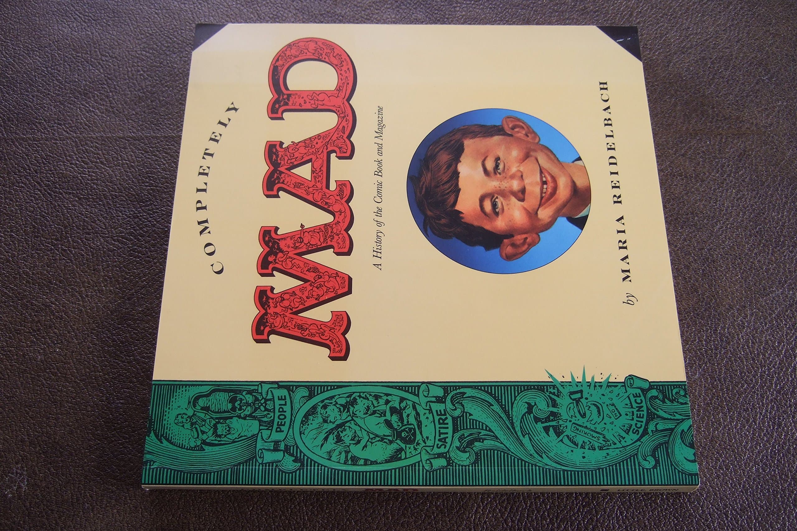 Completely Mad: A History of the Comic Book and Magazine