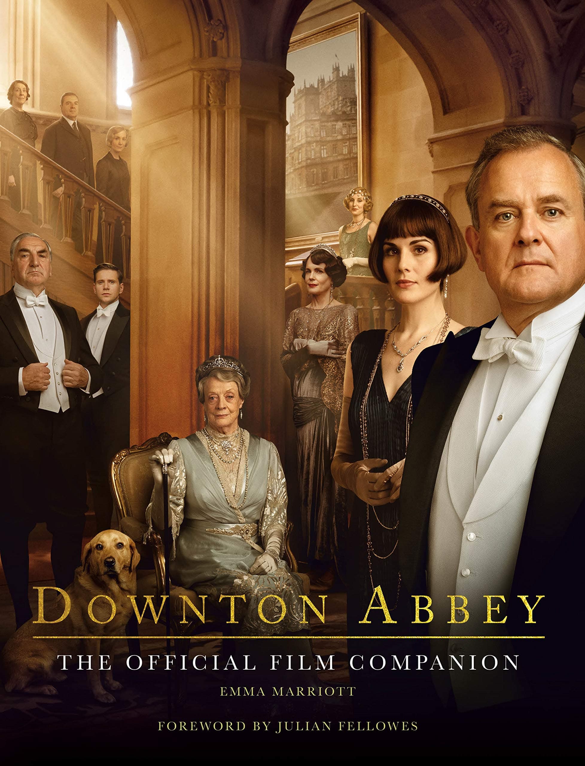 Downton Abbey: The Official Film Companion Hardcover – Illustrated, September 17, 2019