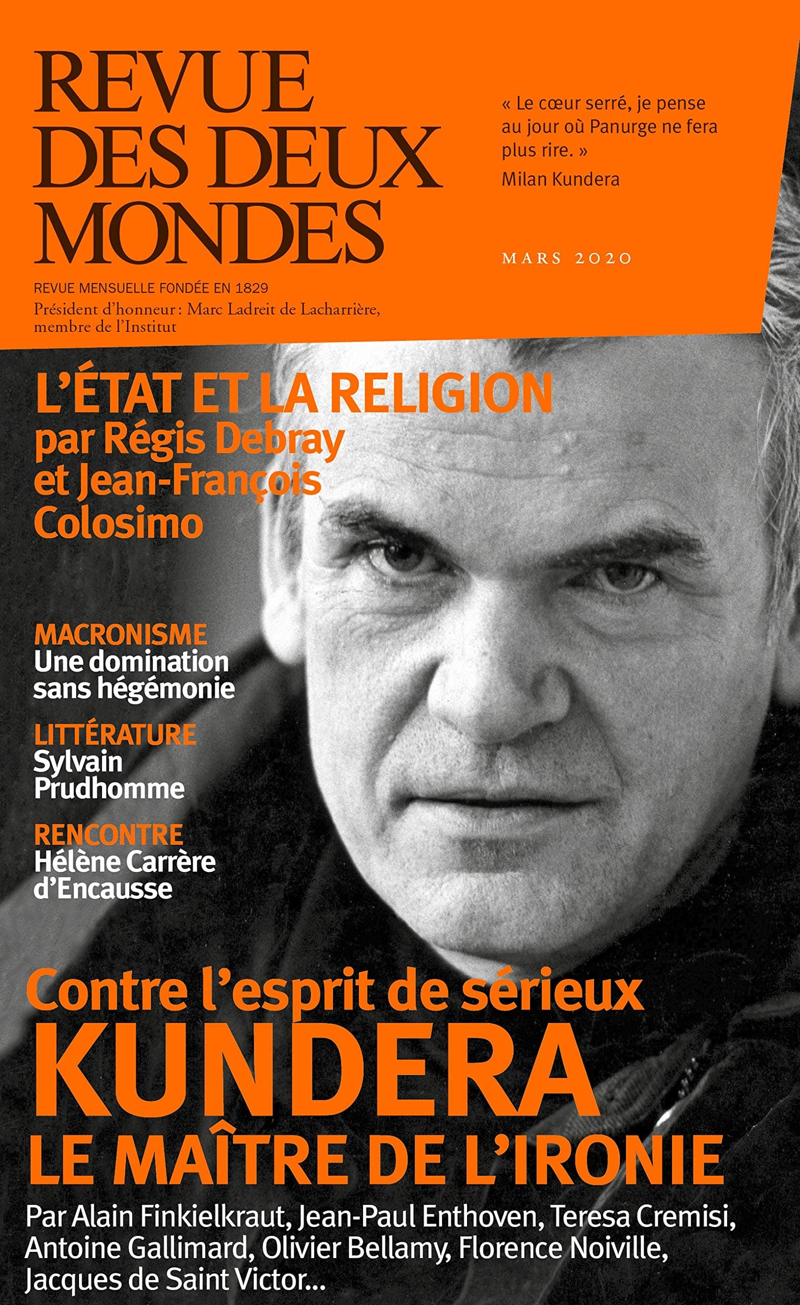 Revue des Deux Mondes: Milan Kundera le maître de l'ironie (French Edition)