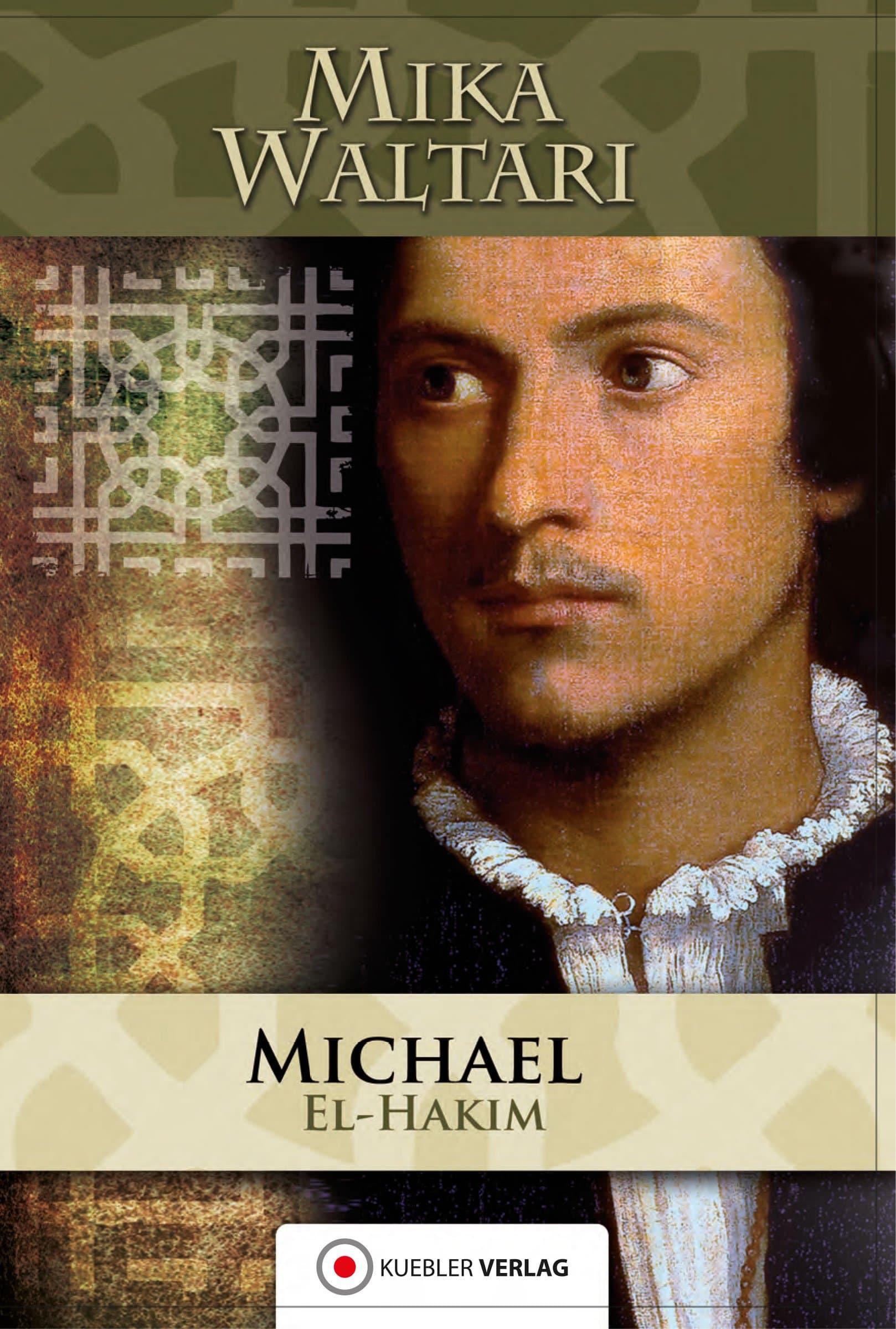 Michael el-Hakim: Der Renegat des Sultans (Mika Waltaris historische Romane 4) (German Edition)