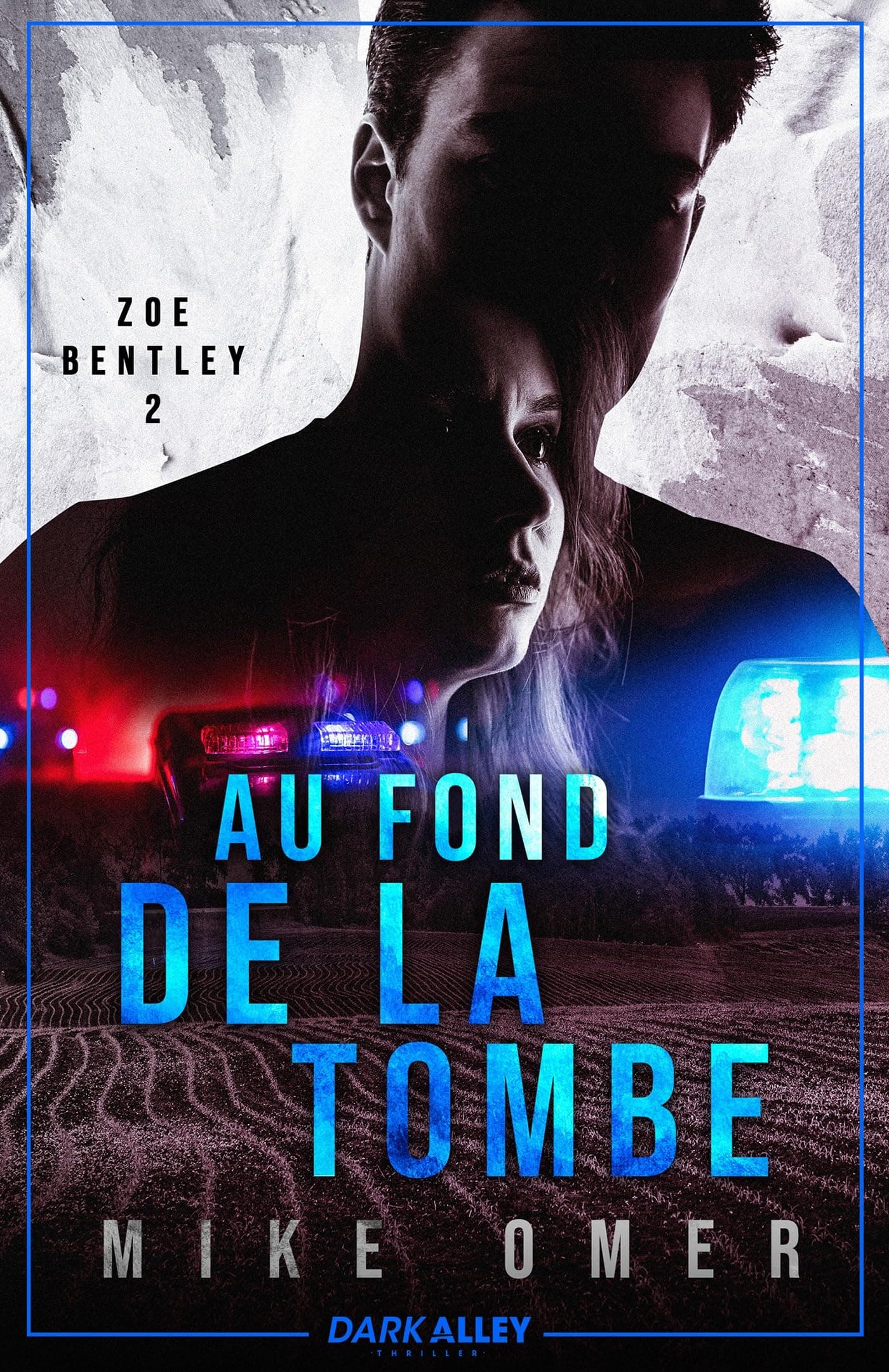 Au fond de la tombe: Zoe Bentley, T2 (French Edition)