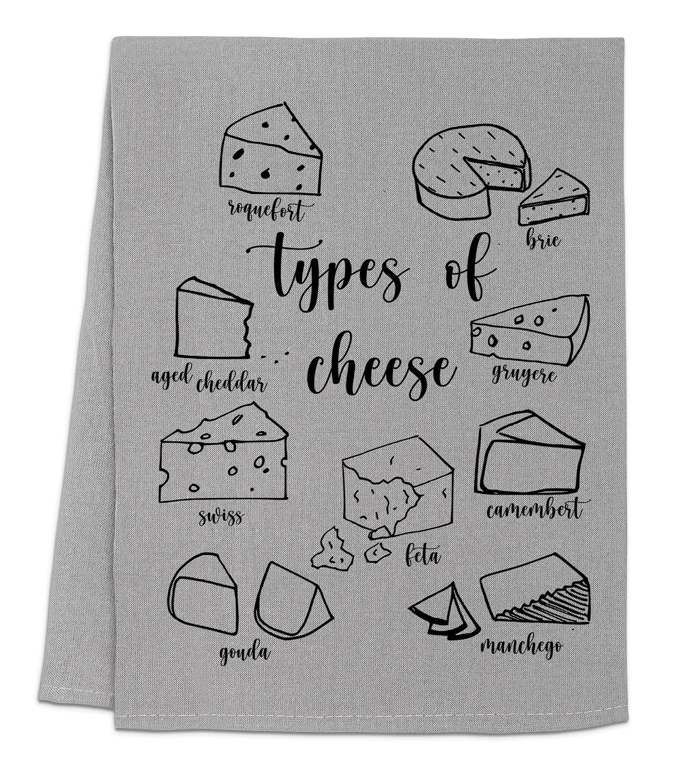 Funny Dish Towel, Types Of Cheese Flour Sack Kitchen Towel, Sweet Housewarming Gift, Farmhouse Kitchen Decor, White or Gray (Gray)