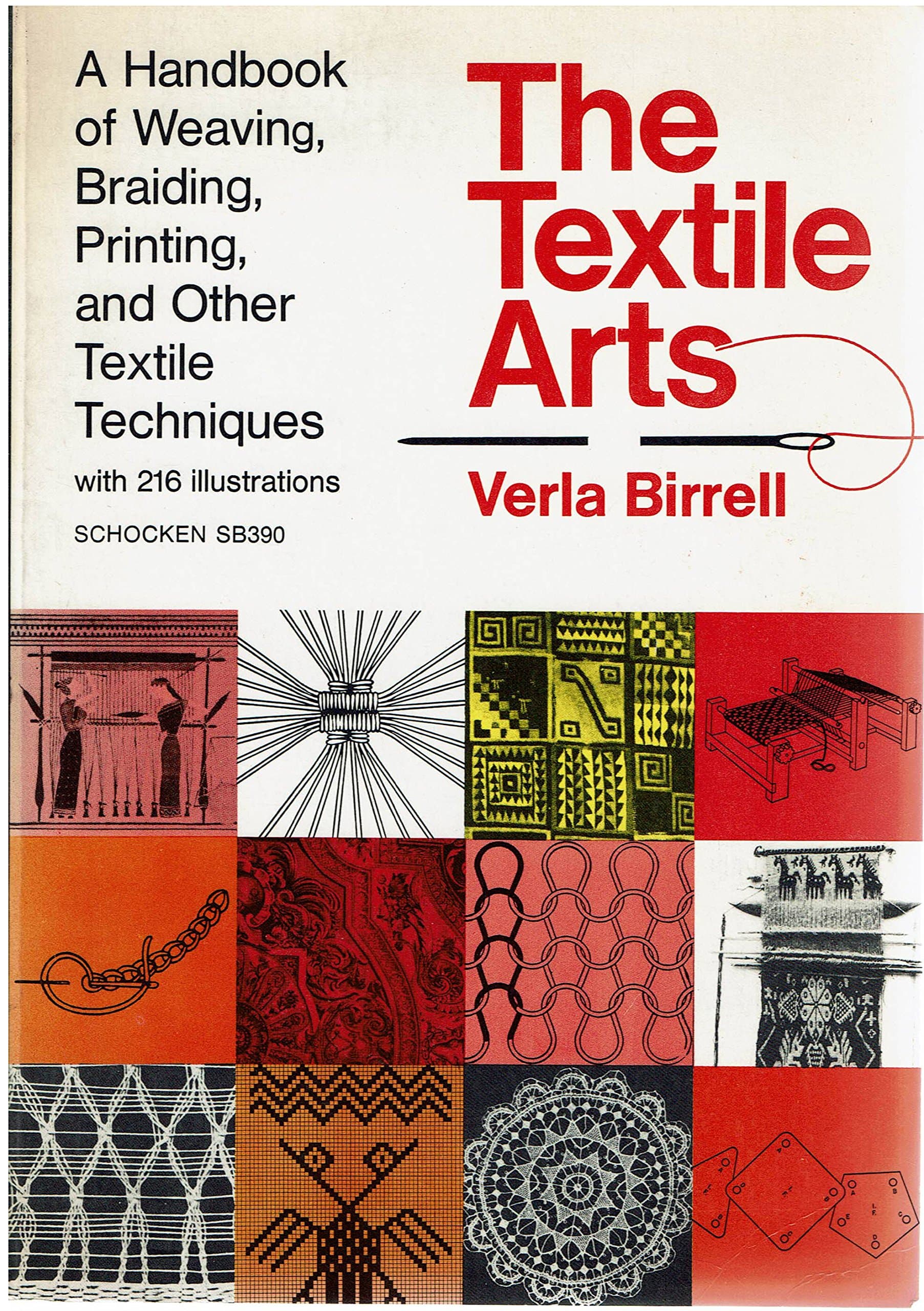 The Textile Arts: a Handbook of Weaving, Braiding, Printing, and Other Textile Techniques Paperback – December 1, 1973