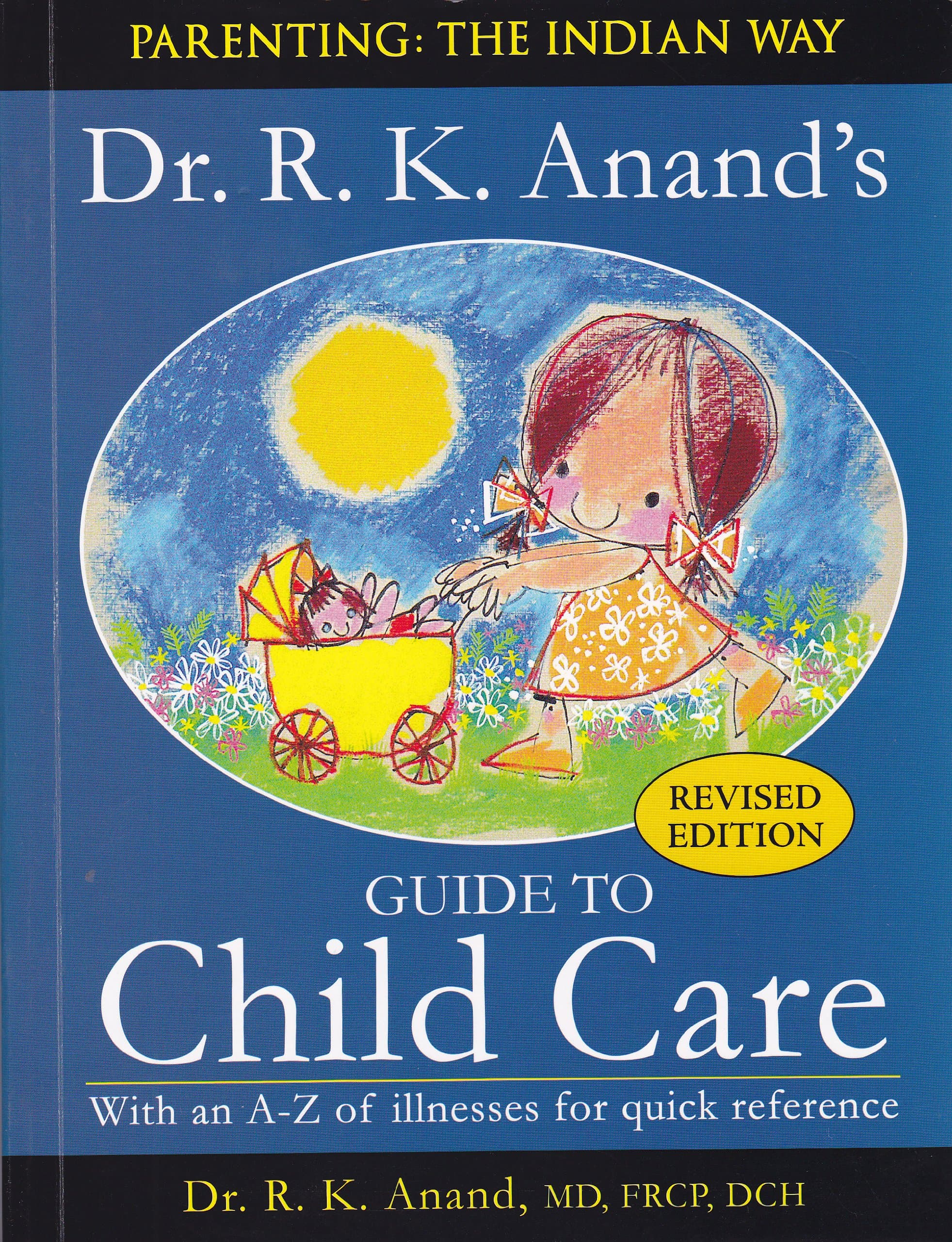 Guide To Child Care [paperback] Dr. R. K. Anand [Jan 01, 2008]