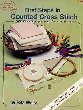 First Steps in Counted Cross Stitch: Basic Instructions Plus Over 15 Charted Designs, No. 5103