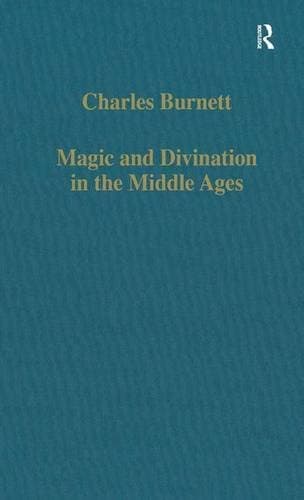 Magic and Divination in the Middle Ages: Texts and Techniques in the Islamic and Christian Worlds (Variorum Collected Studies) Hardcover – Import, 19 Dec 1996