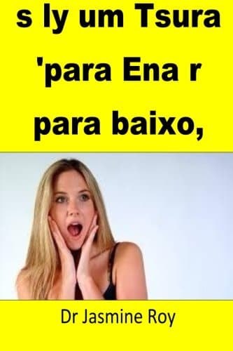 s ly um Tsura 'para Ena r para baixo, para r Paix: Potugese Edition (Portuguese Edition)