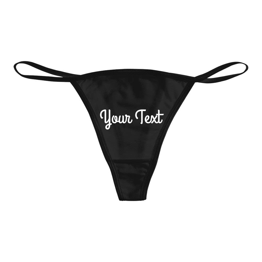 Your Text Custom Thong: Bella Bikini Thong Underwear