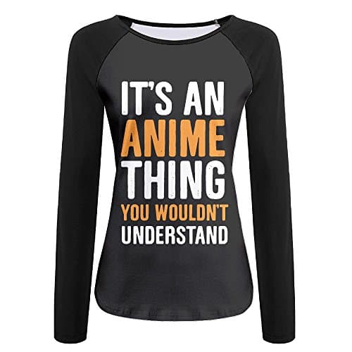 Womens It's An Anime Thing You Wouldn't Understand Casual Crew-Neck T-Shirt With Long Sleeves