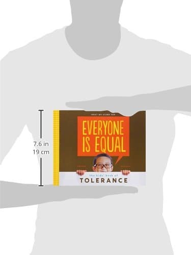 Everyone Is Equal: The Kids' Book of Tolerance (What We Stand for)