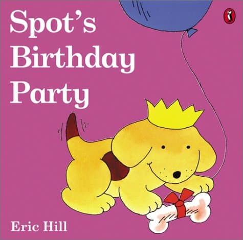 Spot's Birthday Party Paperback – January 1, 2003