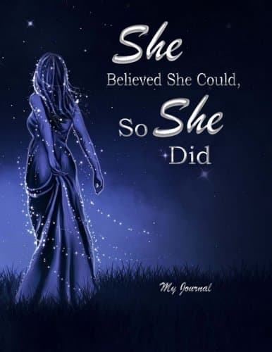 She Believed She Could, So She Did: Inspirational Quote Notebook/Journal for Women and Girls 8.5 x 11