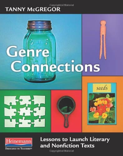 Genre Connections: Lessons to Launch Literary and Nonfiction Texts