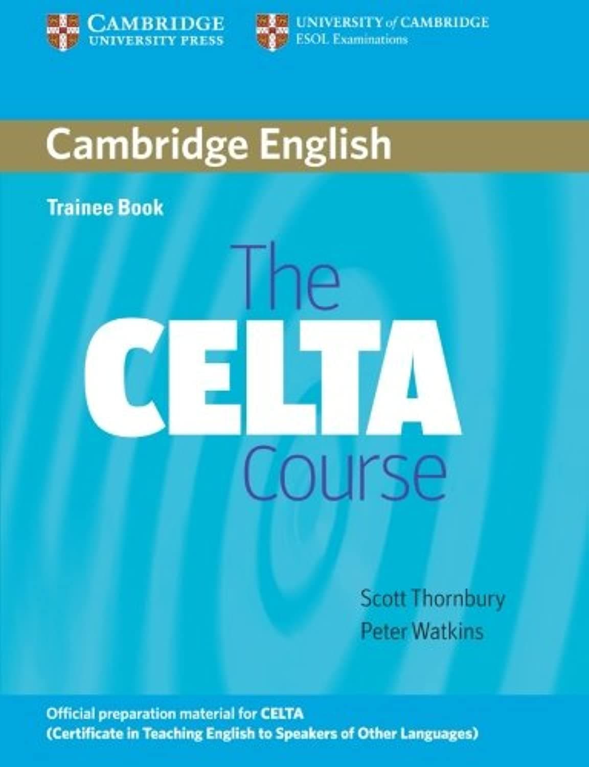 The CELTA Course Trainee Book