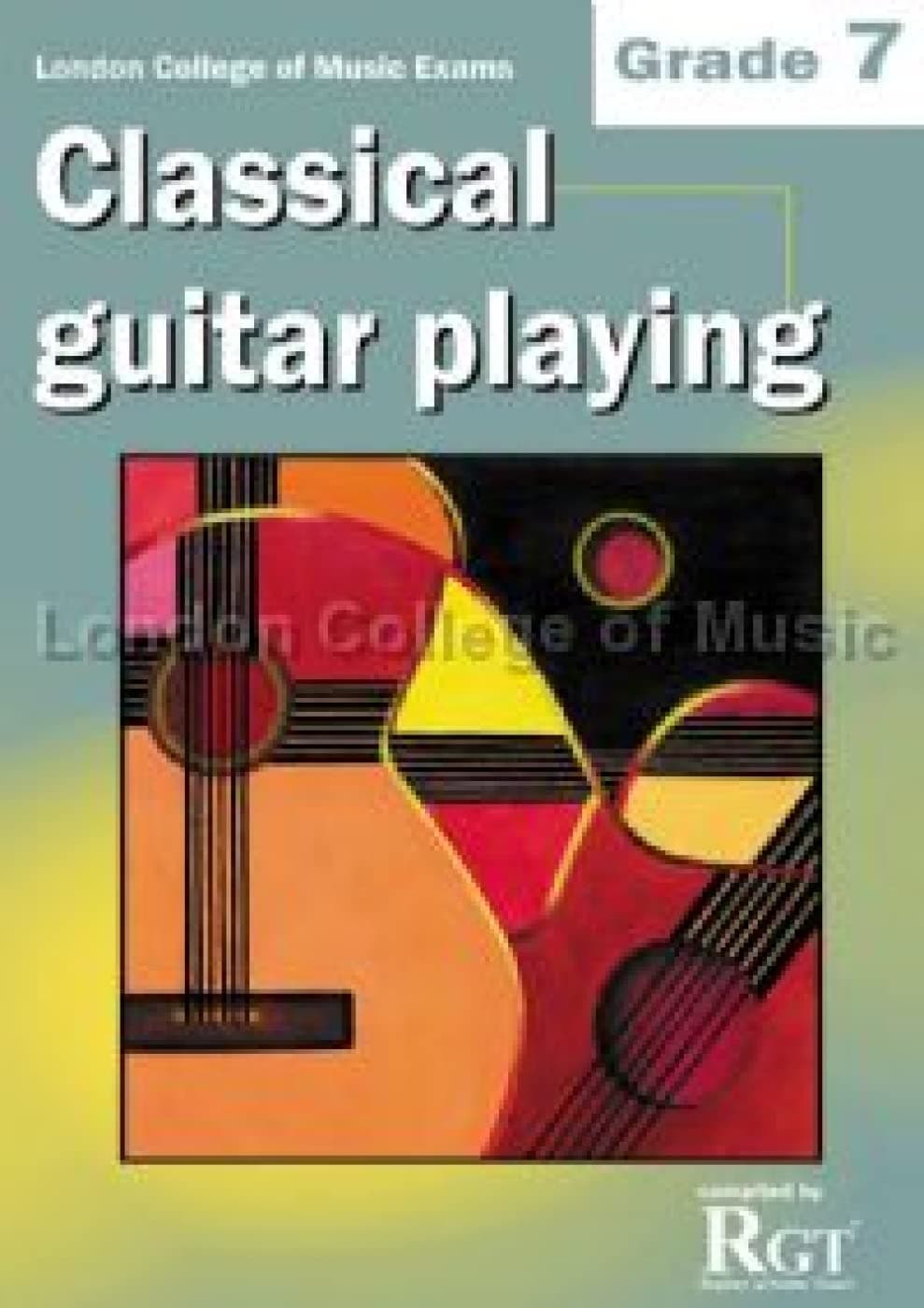 London College of Music Classical Guitar Playing Grade 7 -2018 RGT Paperback – 21 Aug. 2019
