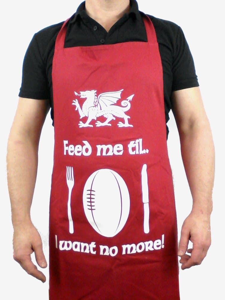 Wales Welsh Apron - Feed Me Til I Want No More