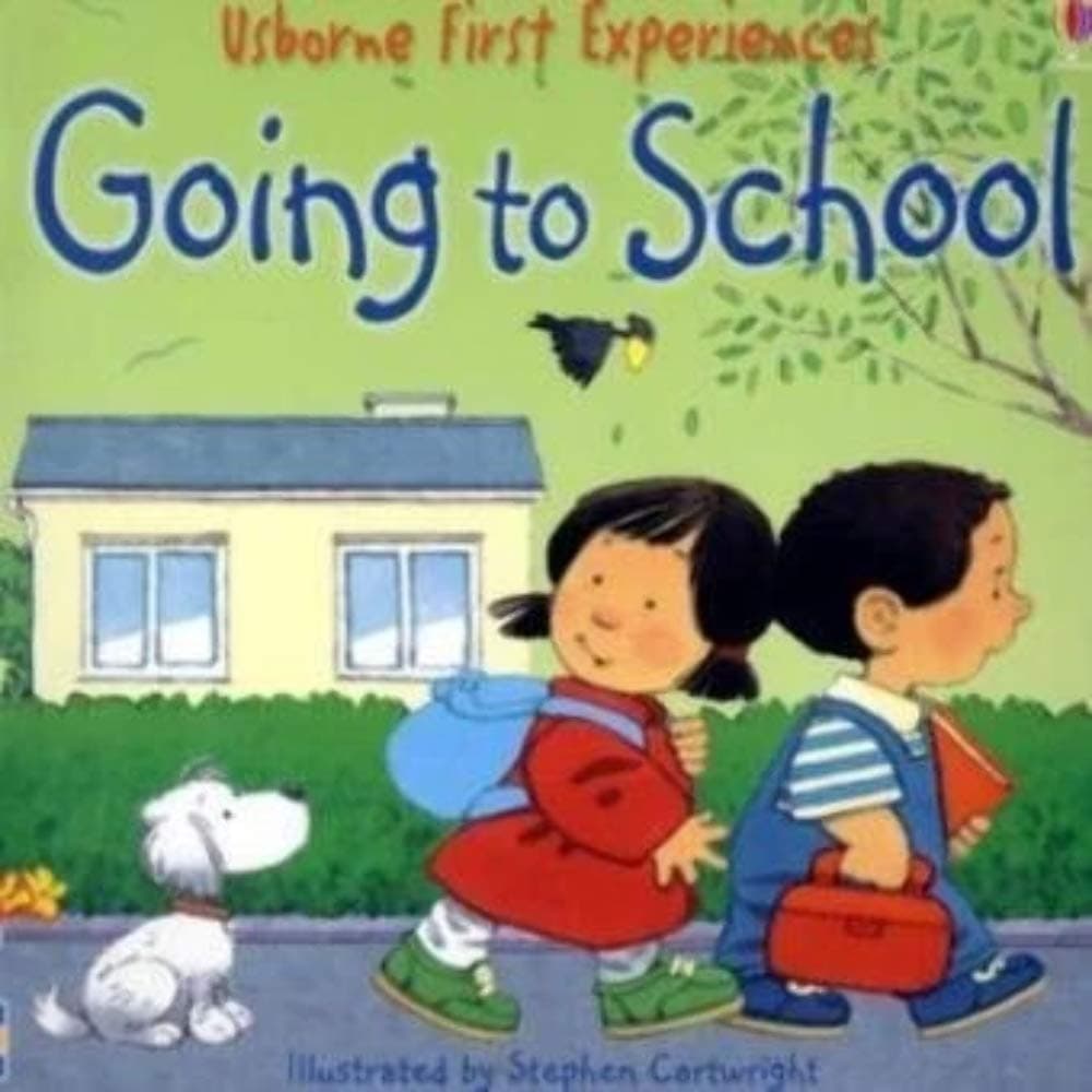 Going to School (First Experiences) Paperback – Illustrated, 29 July 2005