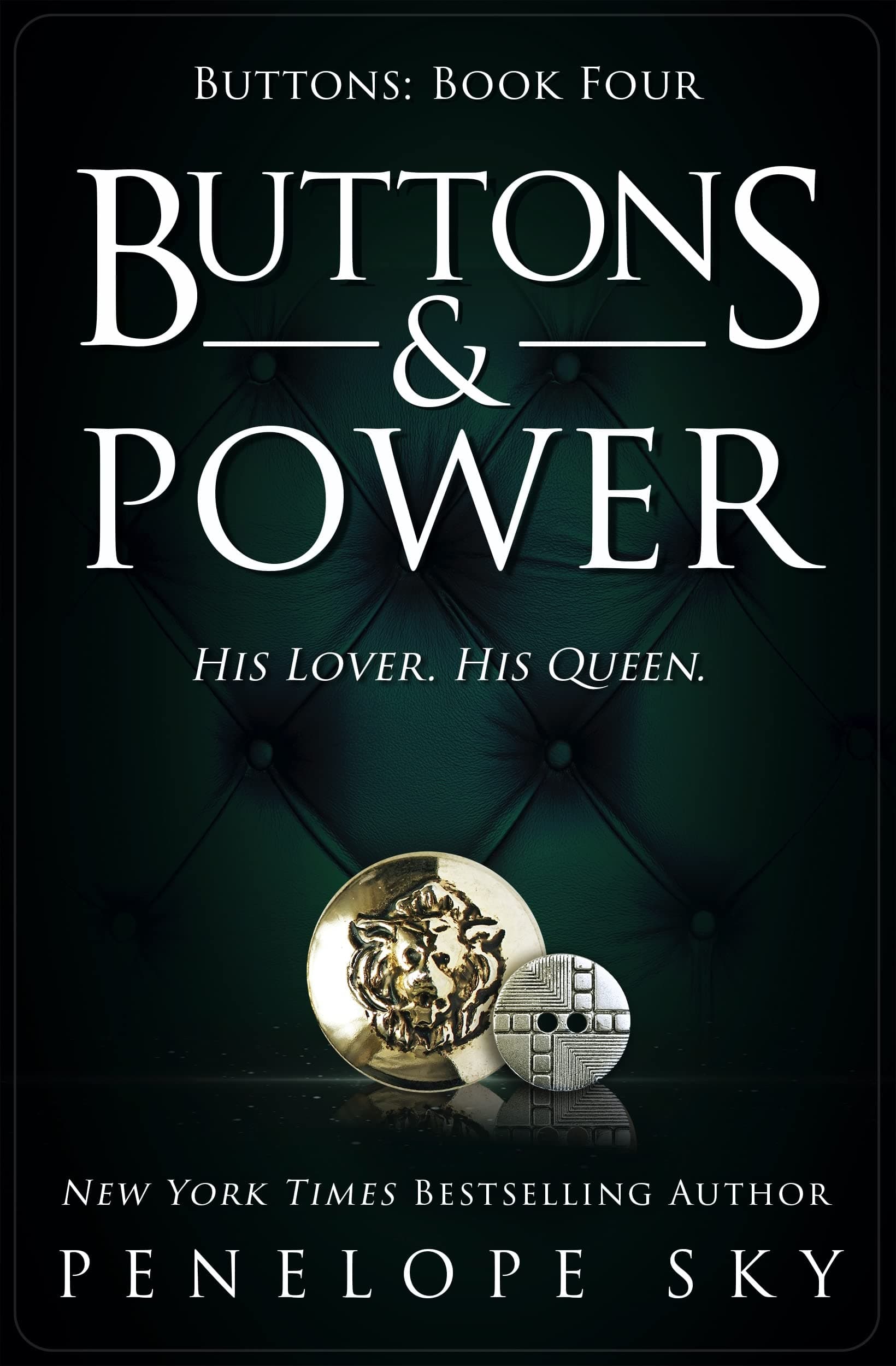 Buttons and Power: An Alpha Male Dark Mafia Romance (Beyond Buttons Series Book 4) Kindle Edition
