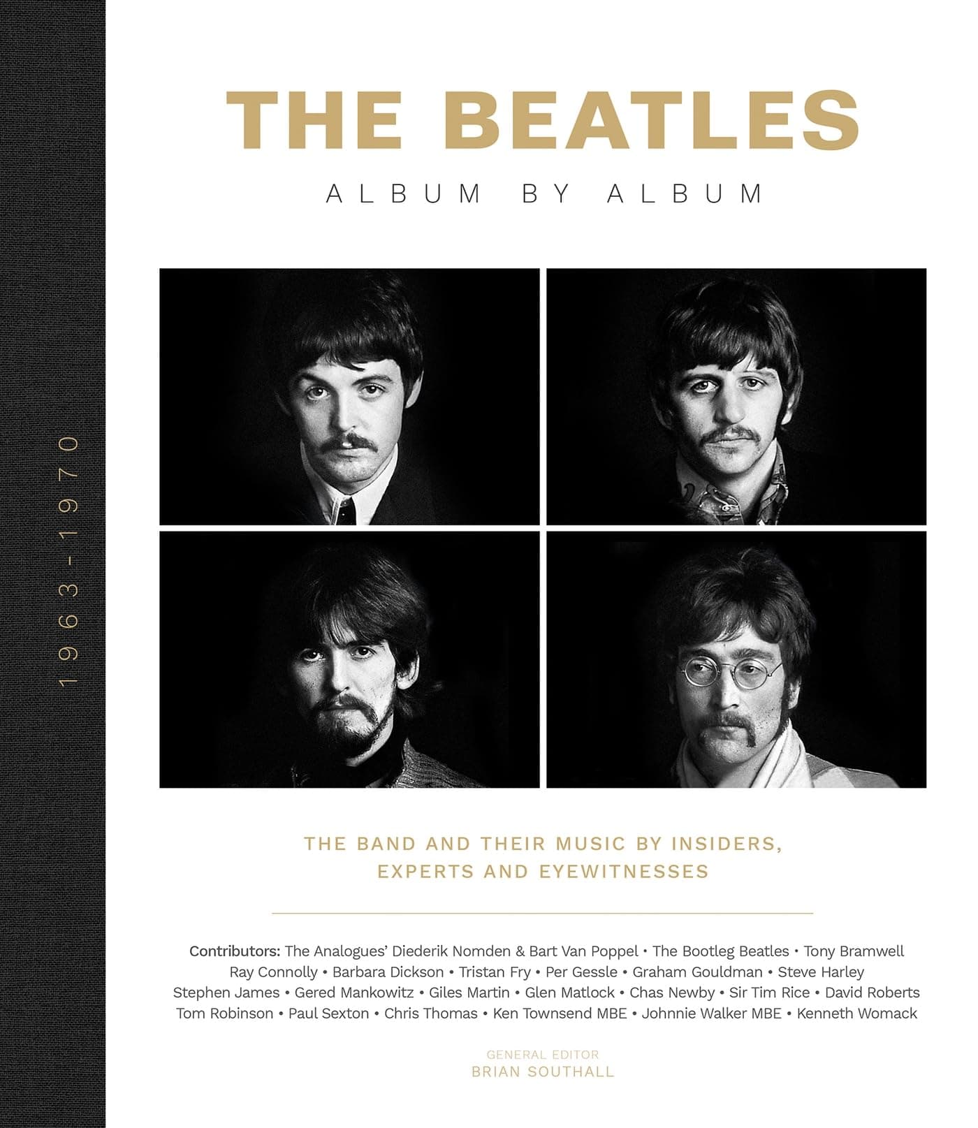 Welbeck Publishing The Beatles - Album by Album: The Beatles - The Fab Four - by insiders, experts & eyewitnesses