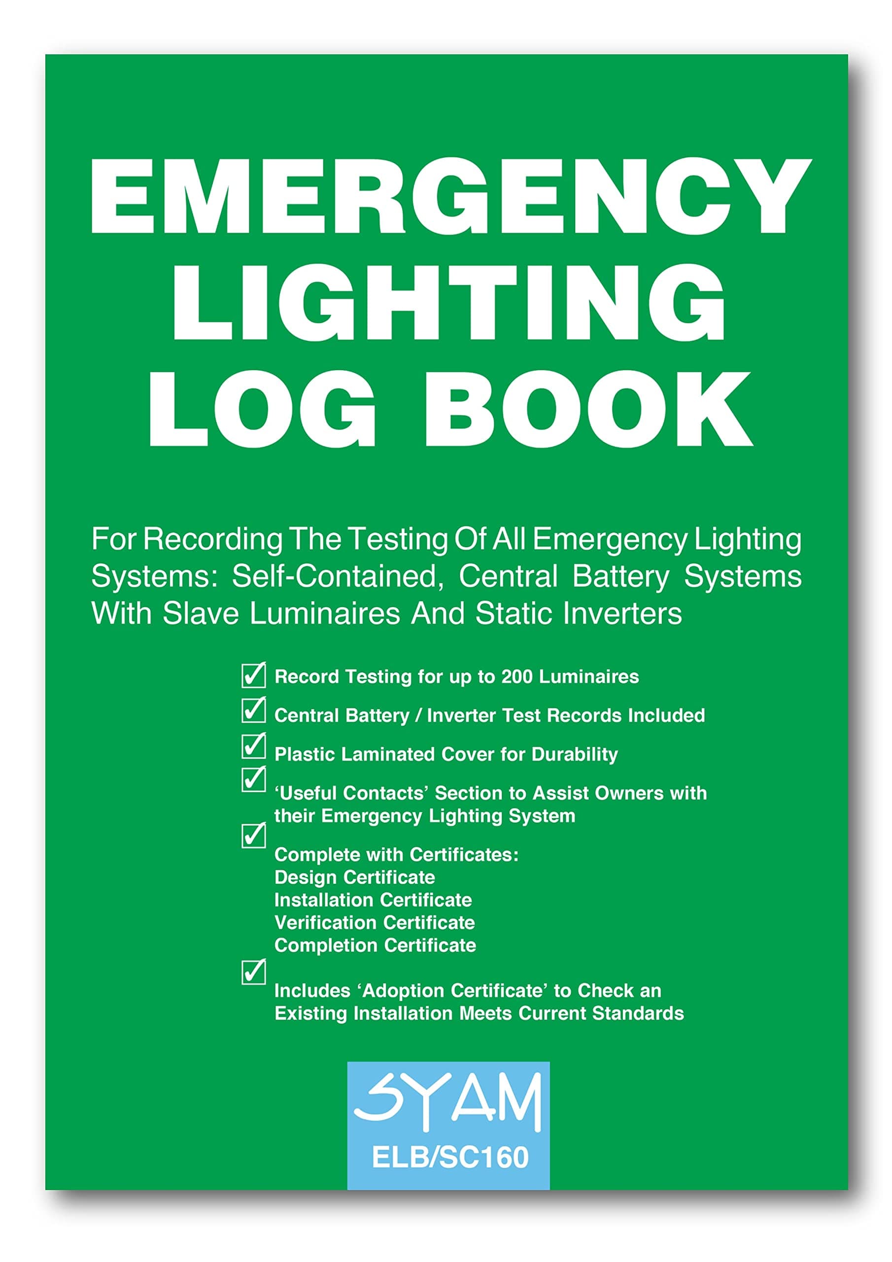 SYAM ELB/SC160 EMERGENCY LIGHTING LOG BOOK Professional & Business Edition for BS5266-1