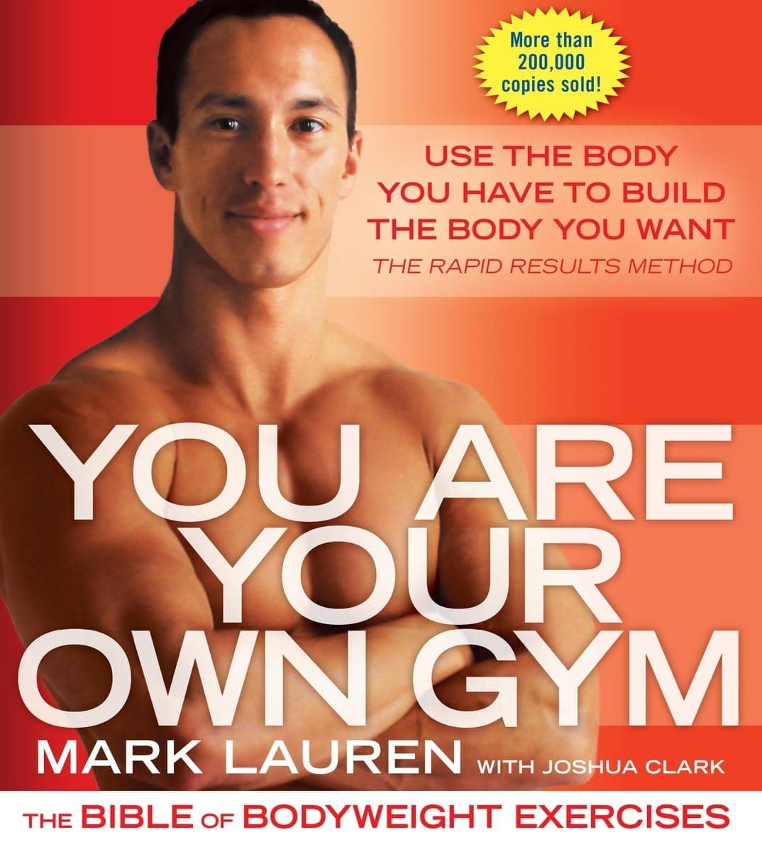 You Are Your Own Gym: The Bible Of Bodyweight Exercises by Mark Lauren - Paperback