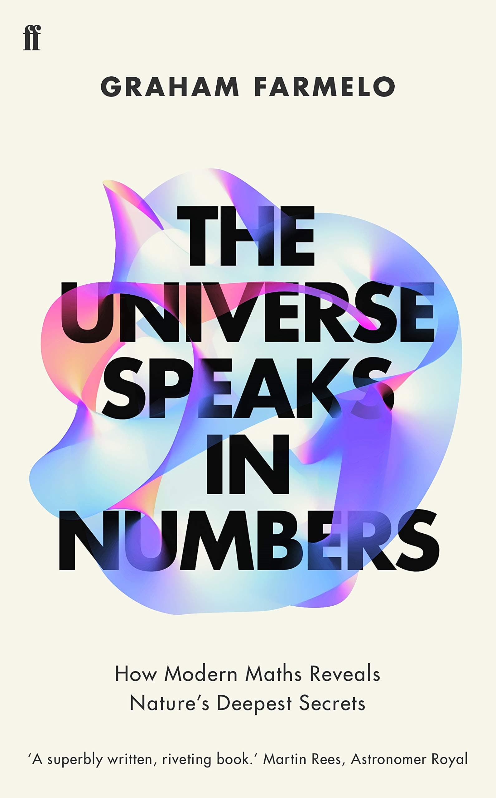 The Universe Speaks in Numbers: How Modern Maths Reveals Nature's Deepest Secrets Hardcover – International Edition, May 2, 2019