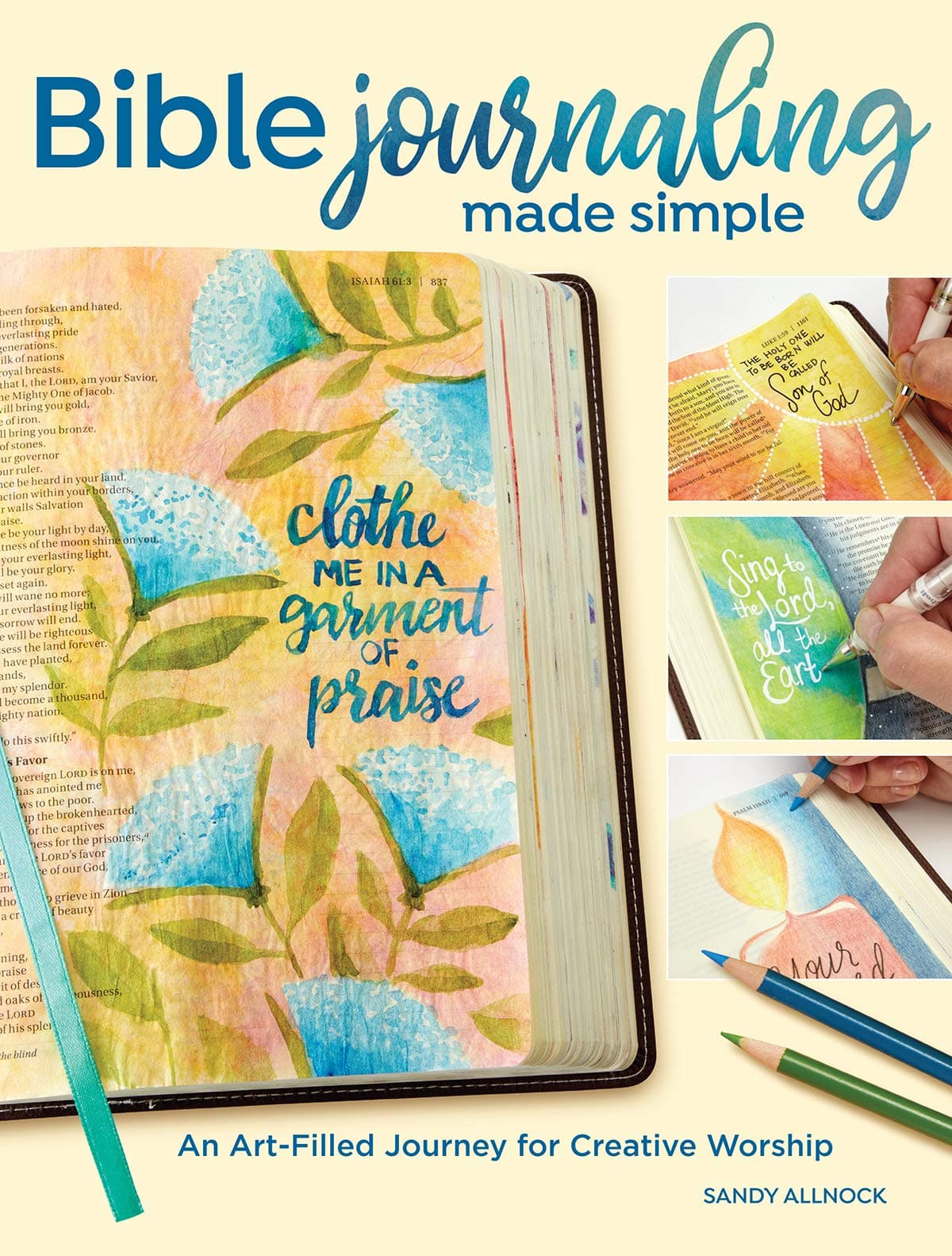 Bible Journaling Made Simple: An Art-Filled Journey for Creative Worship