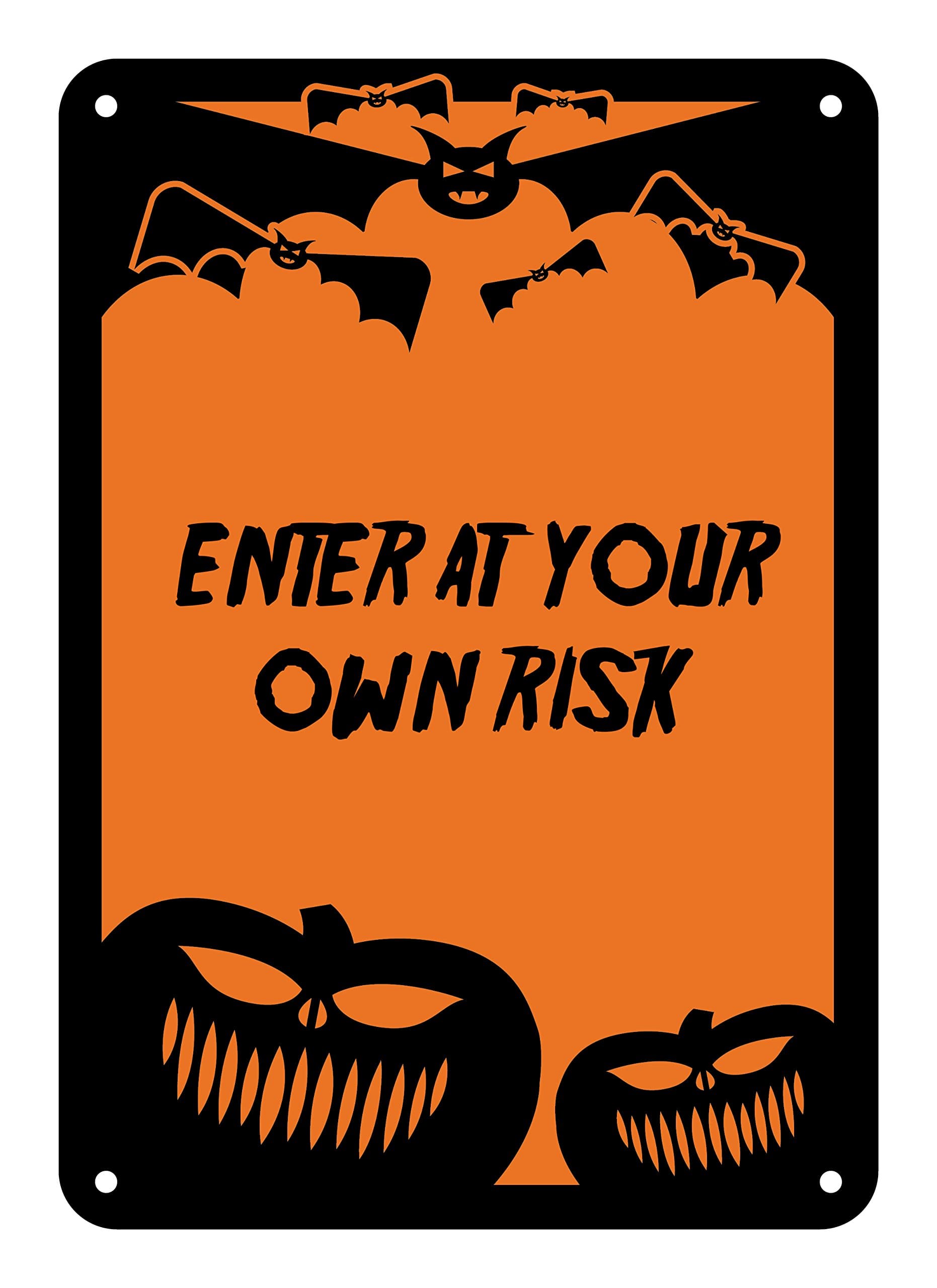 Reflective Aluminum Halloween Sign "Enter At Your Own Risk" 10" x 14" (HW-0130-RA)