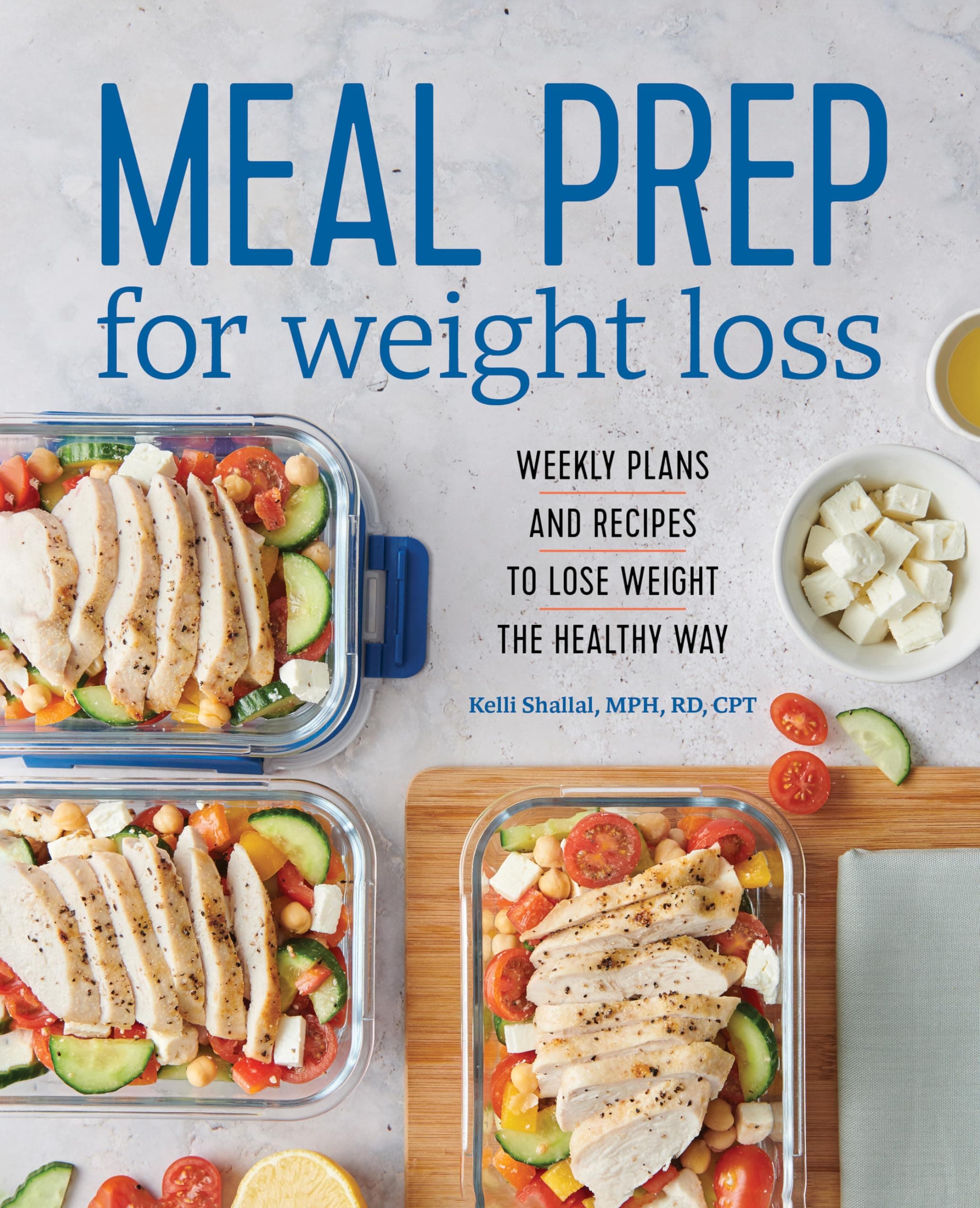 Rockridge Press Meal Prep for Weight Loss: Weekly Plans and Recipes to Lose Weight the Healthy Way