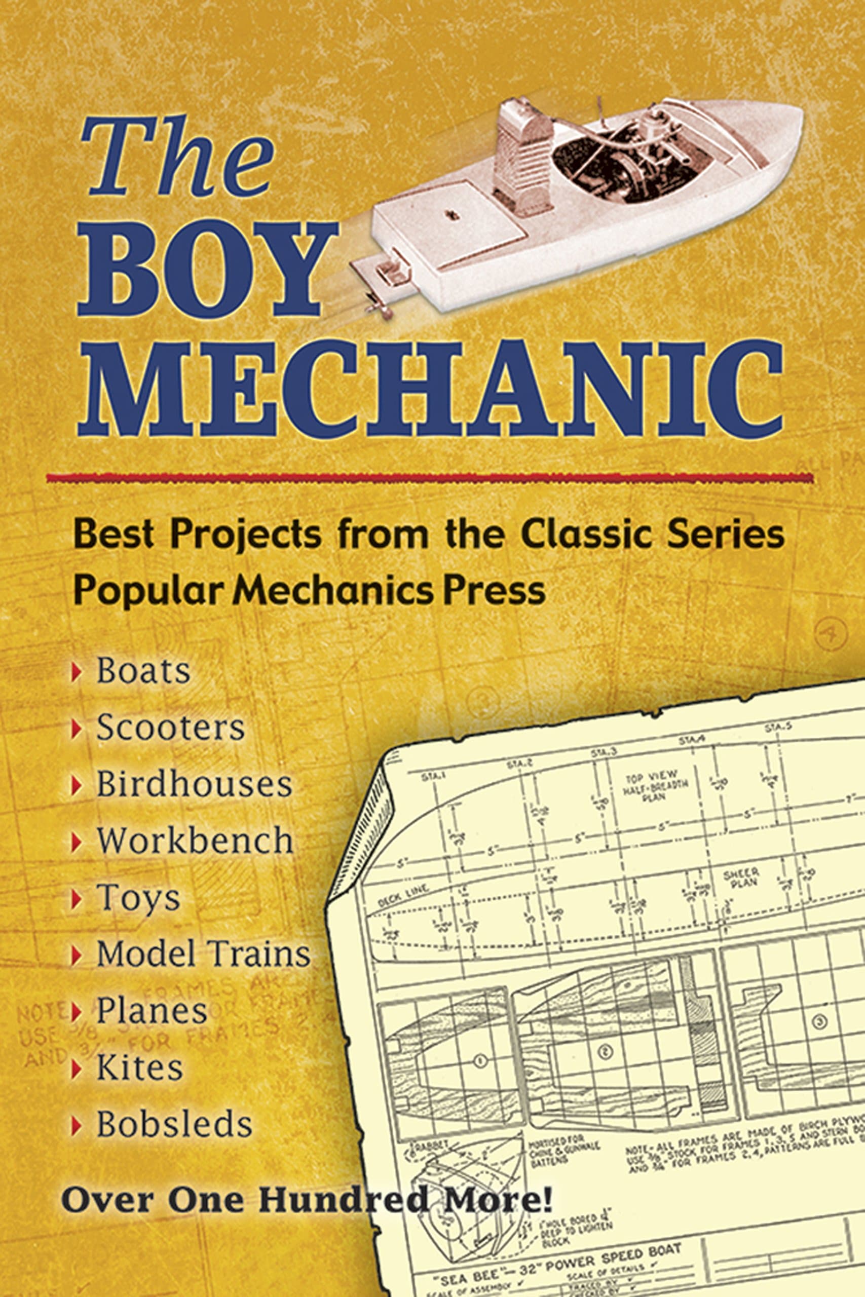 The Boy Mechanic: Best Projects from the Classic Popular Mechanics Series (Dover Kids Activity Books)