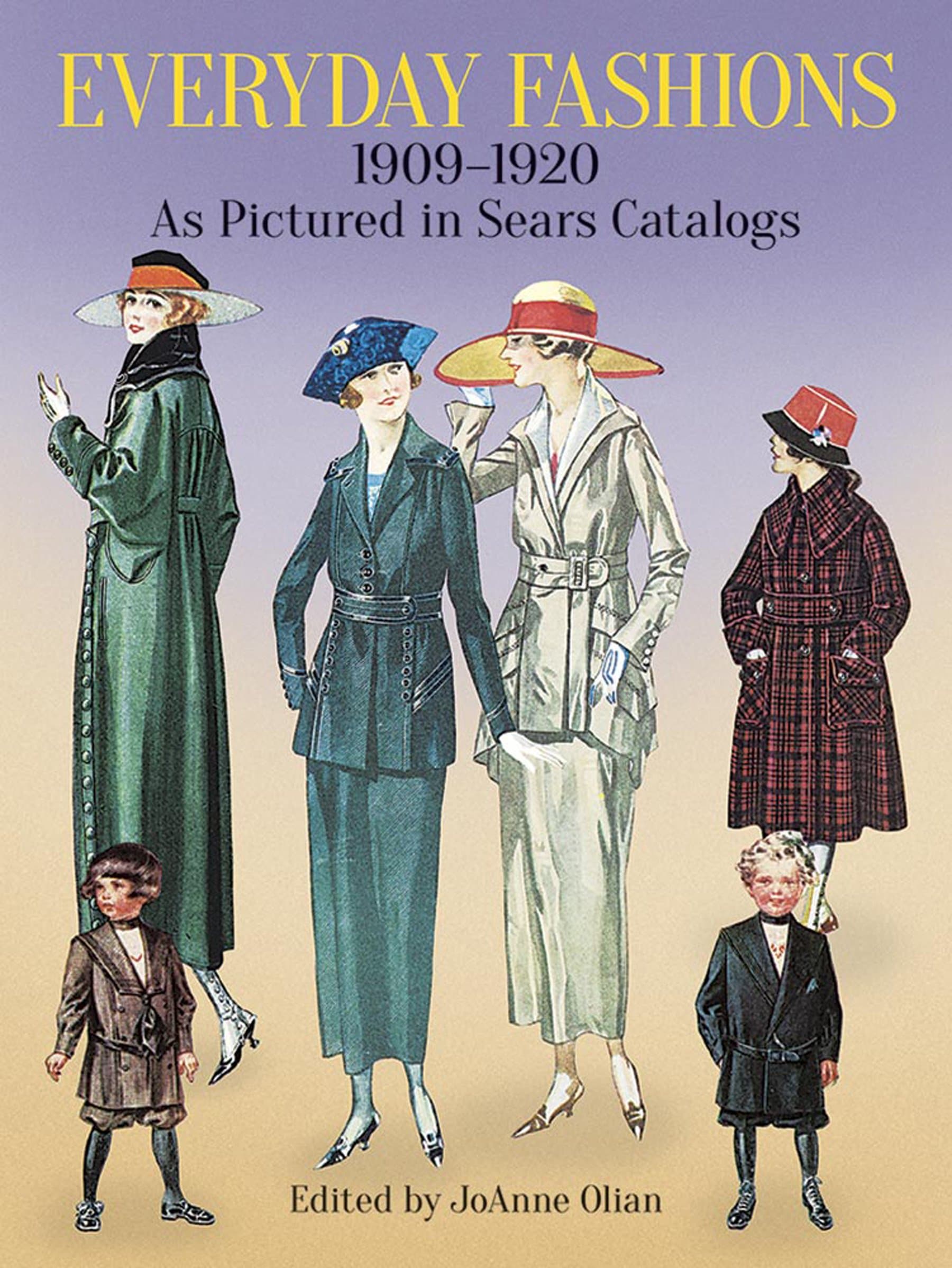Everyday Fashions, 1909-1920, As Pictured in Sears Catalogs (Dover Fashion and Costumes)
