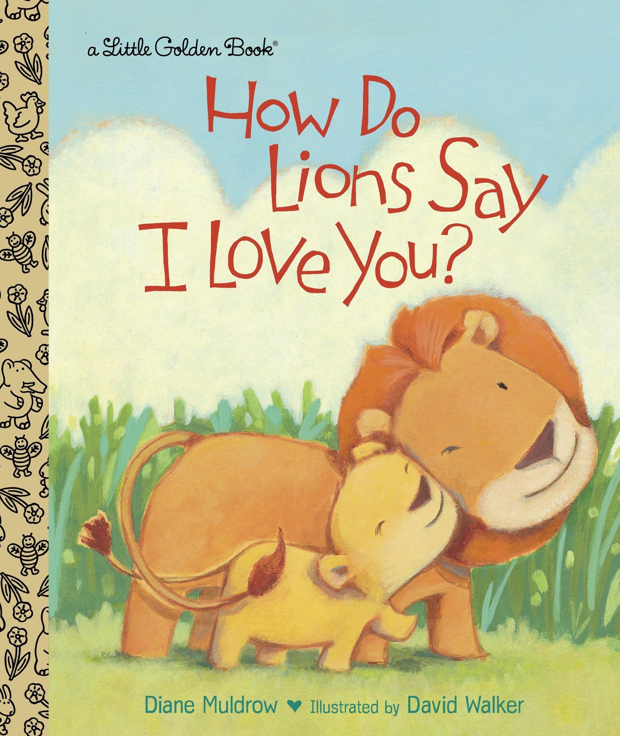 How Do Lions Say I Love You? Hardcover – Picture Book, 24 December 2013
