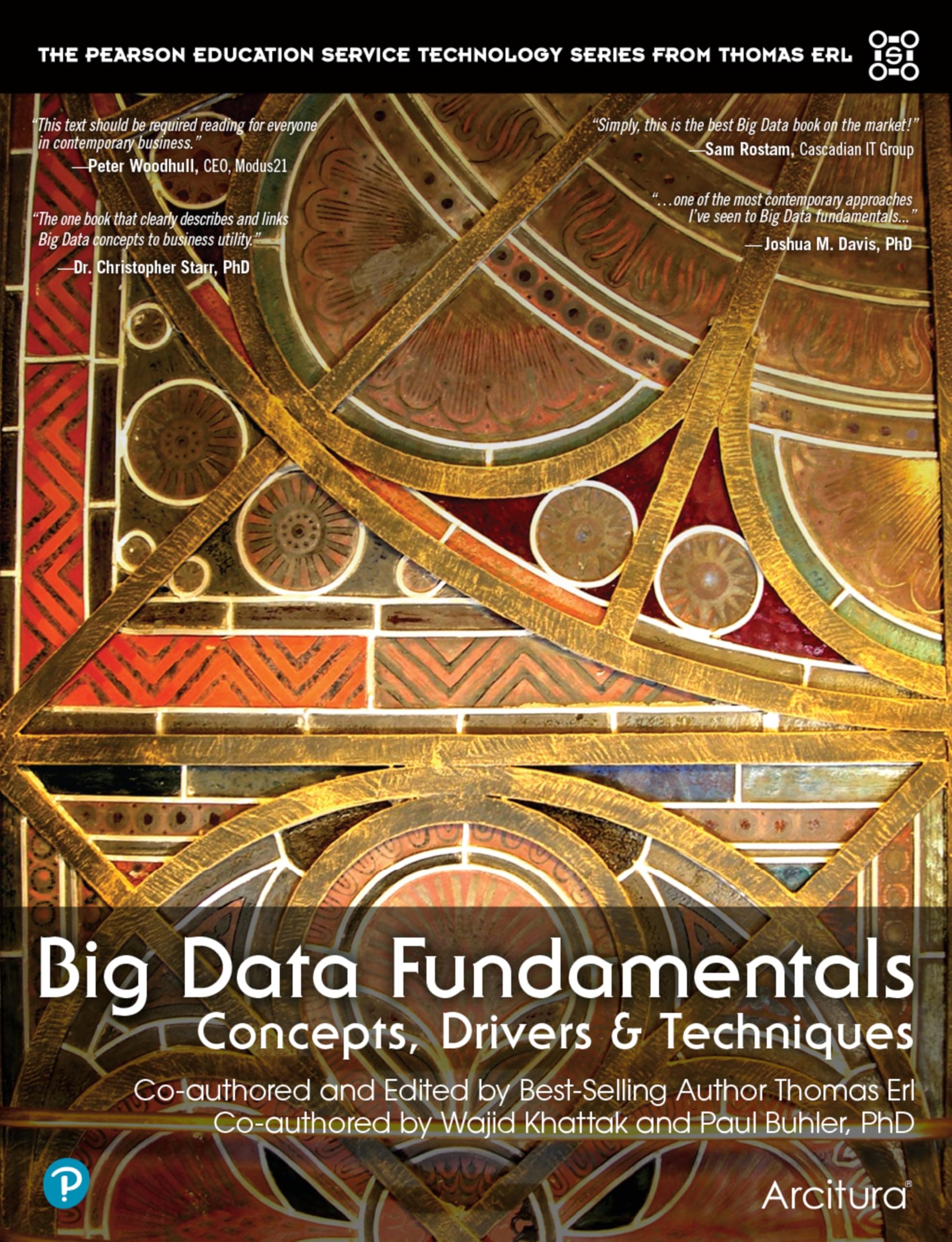 Big Data Fundamentals: Concepts, Drivers & Techniques (The Pearson Service Technology Series from Thomas Erl) Paperback – January 5, 2016