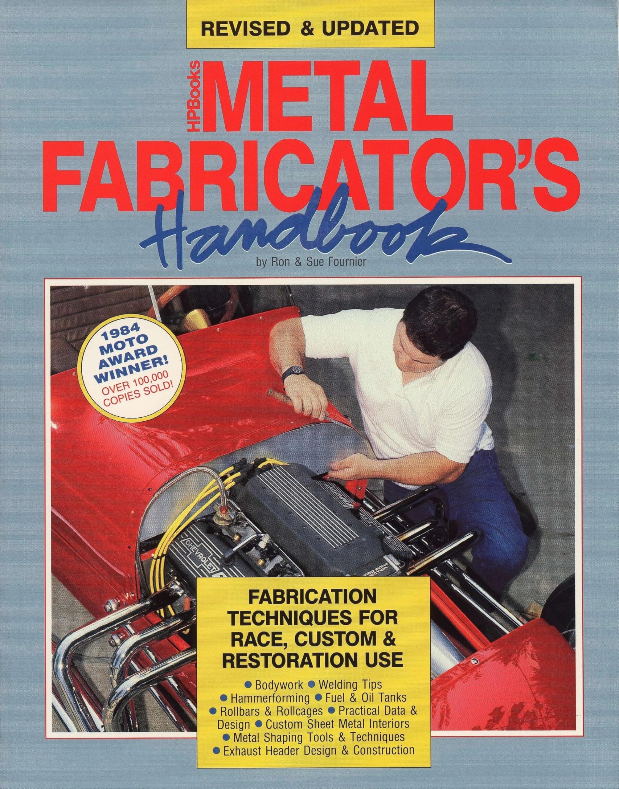 Metal Fabricator's Handbook: Fabrication Techniques for Race, Custom, & Restoration Use, Revised and Updated Paperback – August 2, 1990
