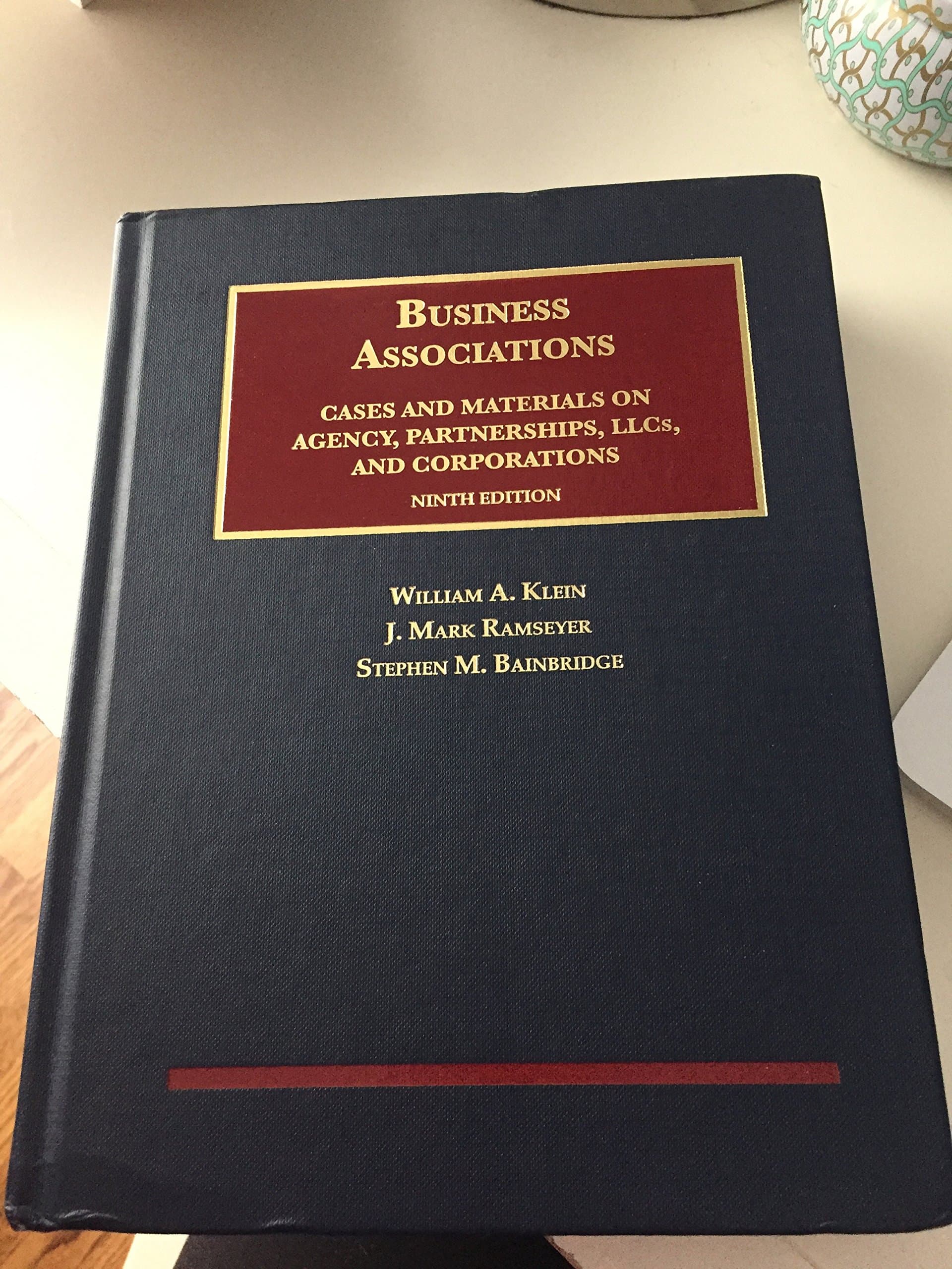 Business Associations, Cases and Materials on Agency, Partnerships, Llcs, and Corporations (University Casebook Series) 10th Edition