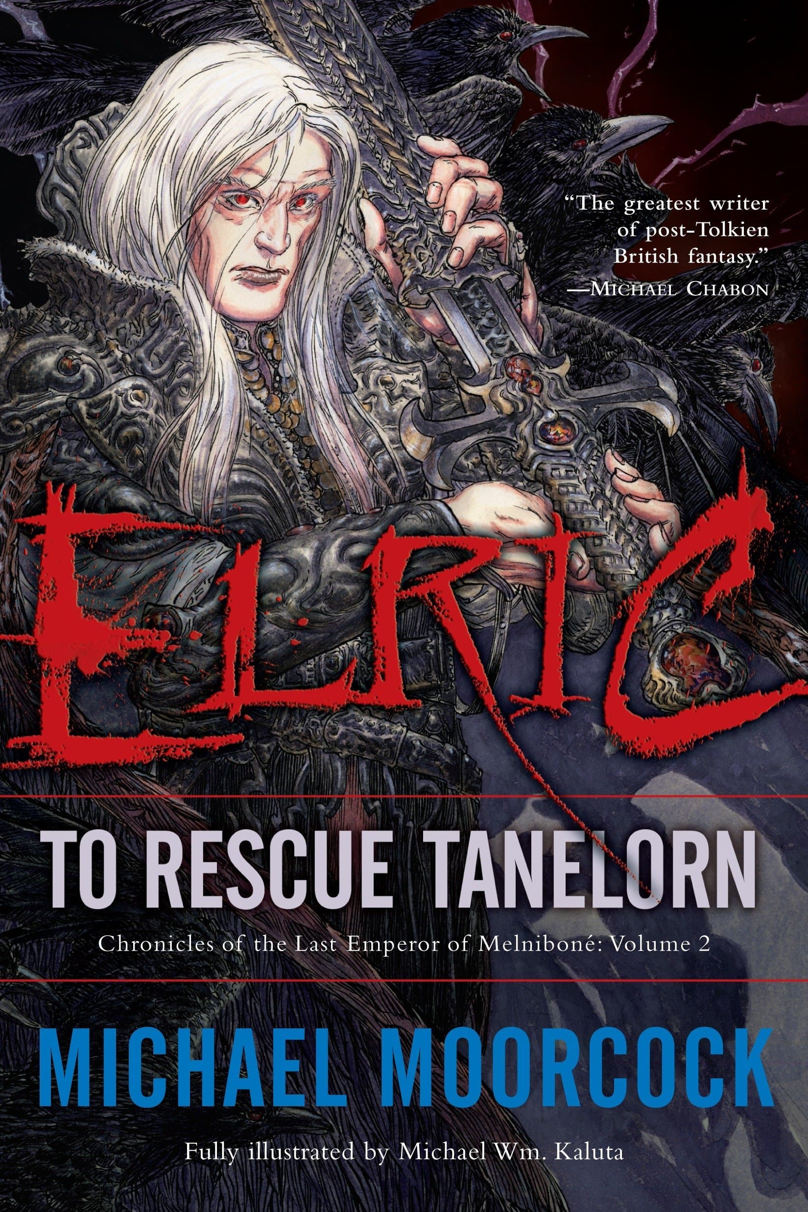 Elric: To Rescue Tanelorn (Chronicles of the Last Emperor of Melniboné, Vol. 2)