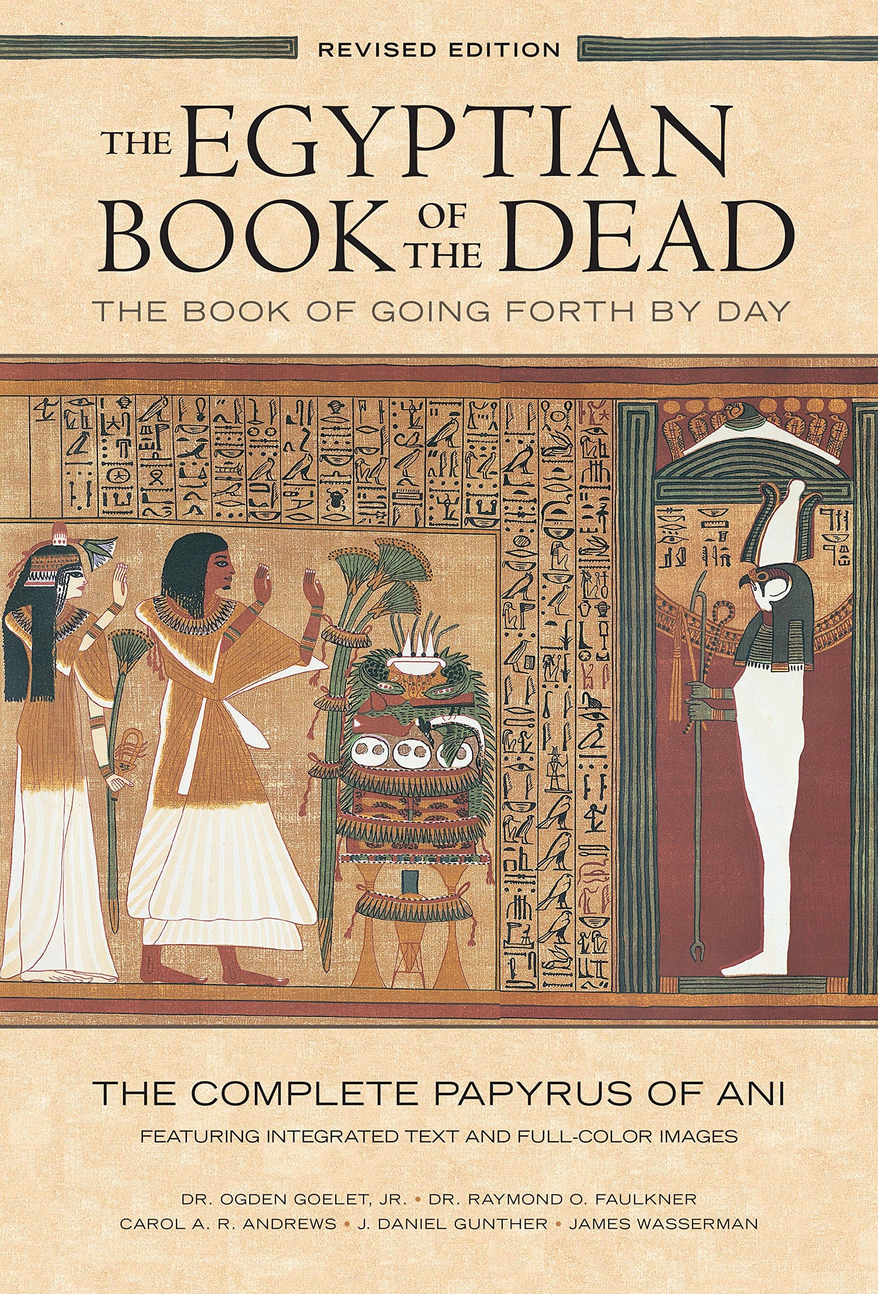 The Egyptian Book of the Dead: The Book of Going Forth by DayThe Complete Papyrus of Ani Featuring Integrated Text and Full-Color Images Paperback – Illustrated, January 20, 2015